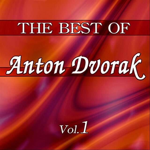 Релиз The Best Of Anton Dvorak - Vol. 1