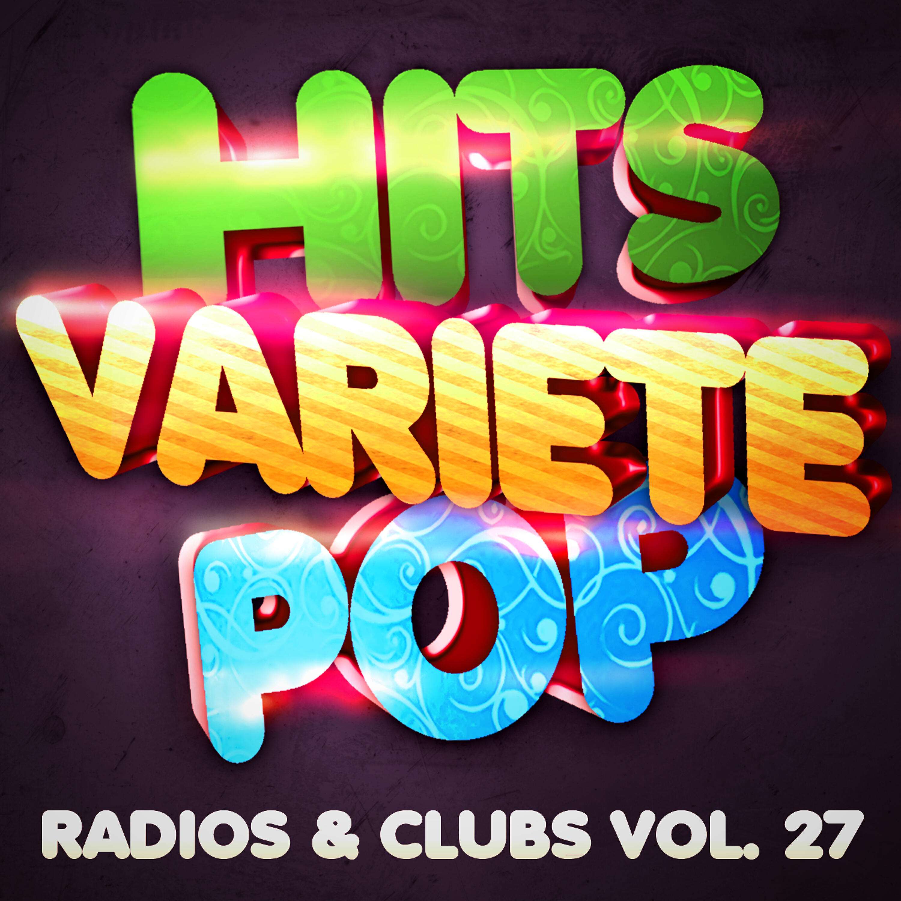 Релиз Hits Variété Pop Vol. 27 (Top Radios & Clubs)