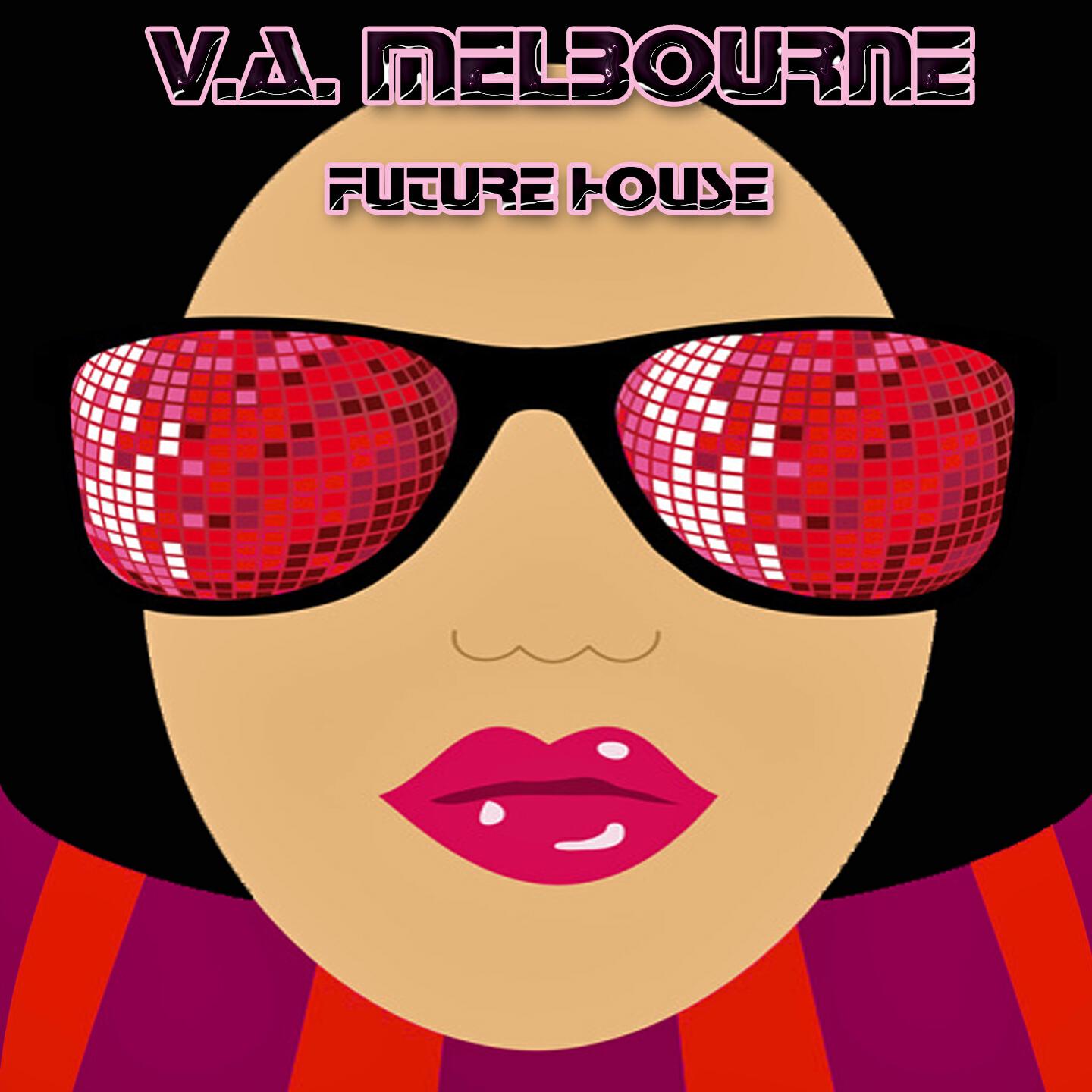 Релиз Melbourne Future House
