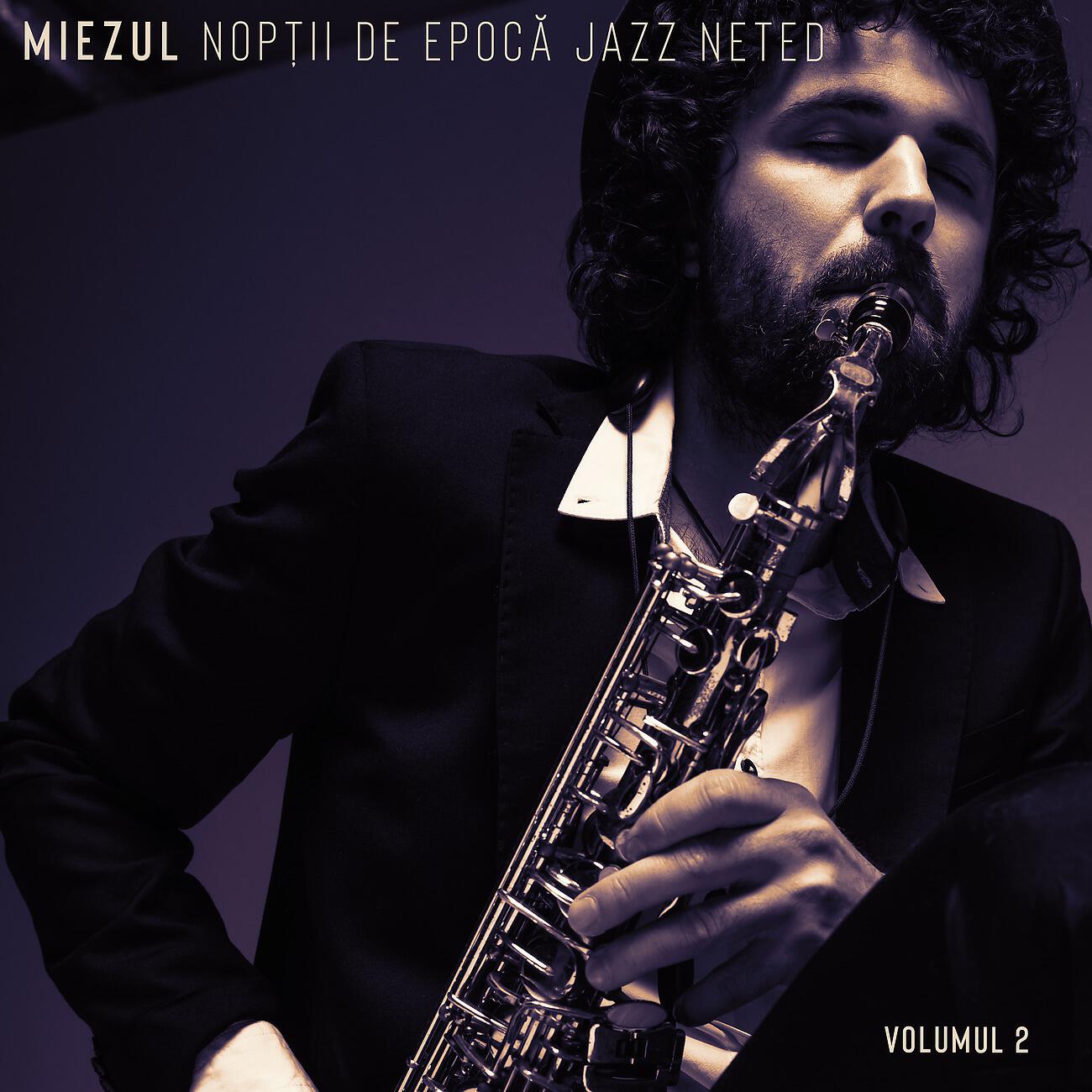 Релиз Miezul Nopții de Epocă Jazz Neted