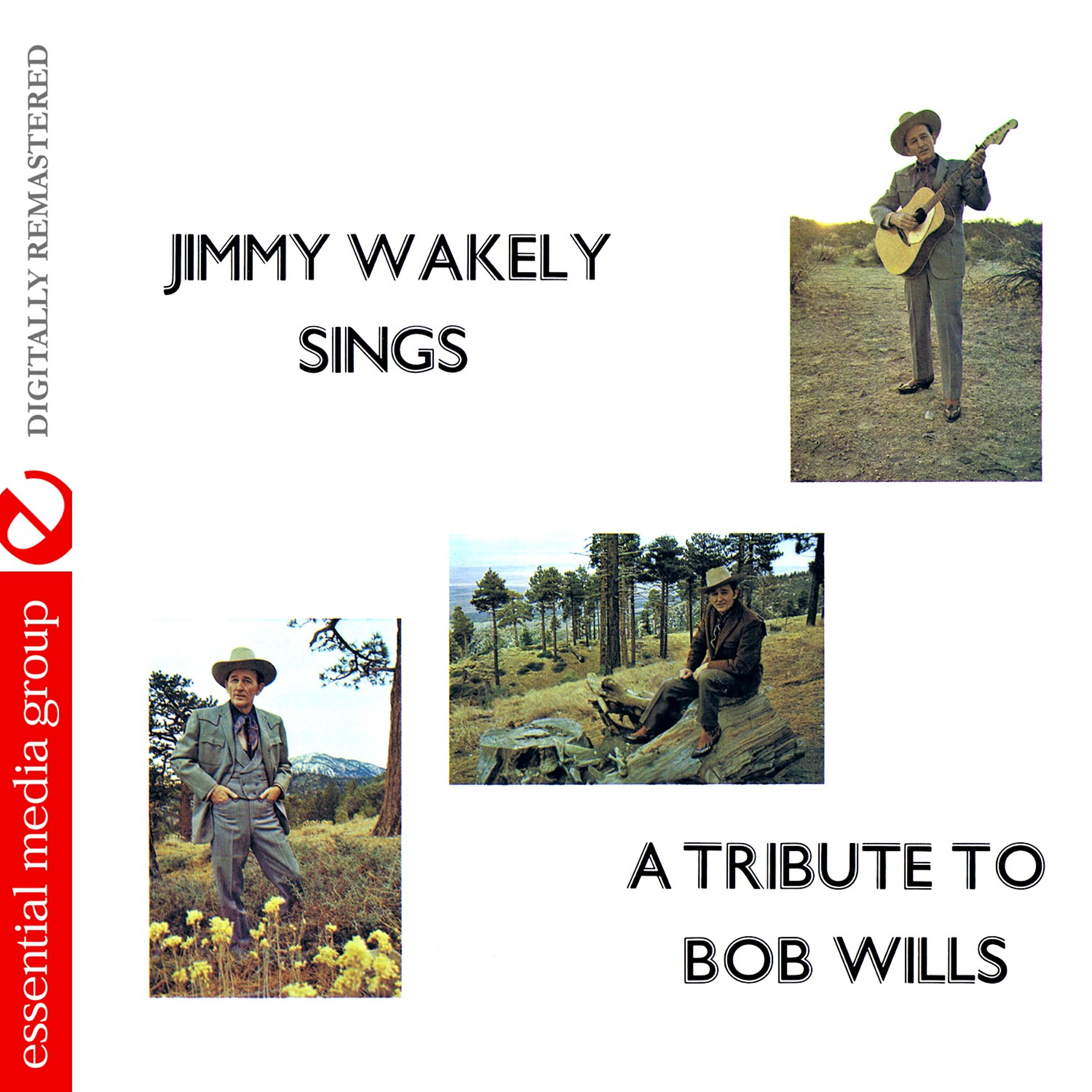Релиз Jimmy Wakely Sings a Tribute to Bob Wills (Digitally Remastered)