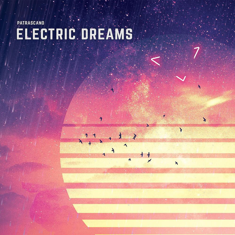Релиз Electric Dreams