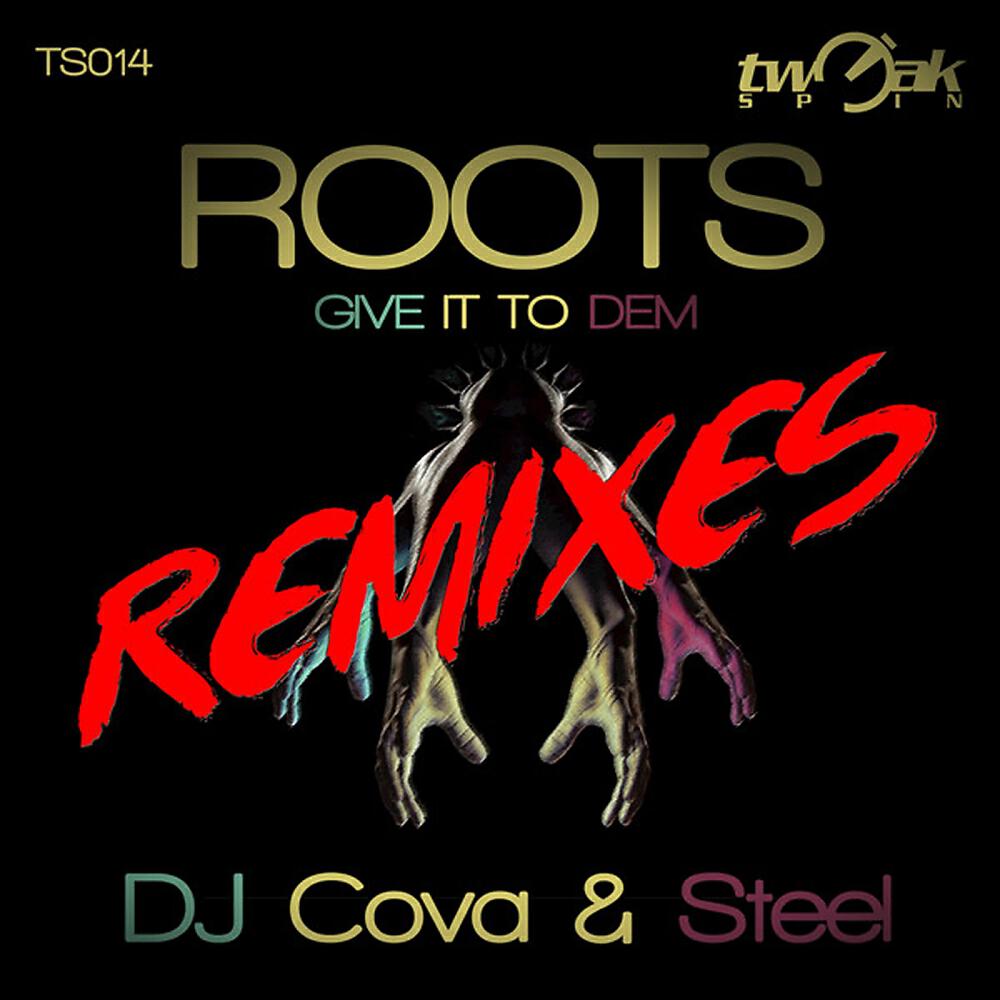 Скачать песню DJ Cova, Steel - Roots (Give It to Dem) (Dark Intensity Club Mix) бесплатно в MP3 для Android и iOS