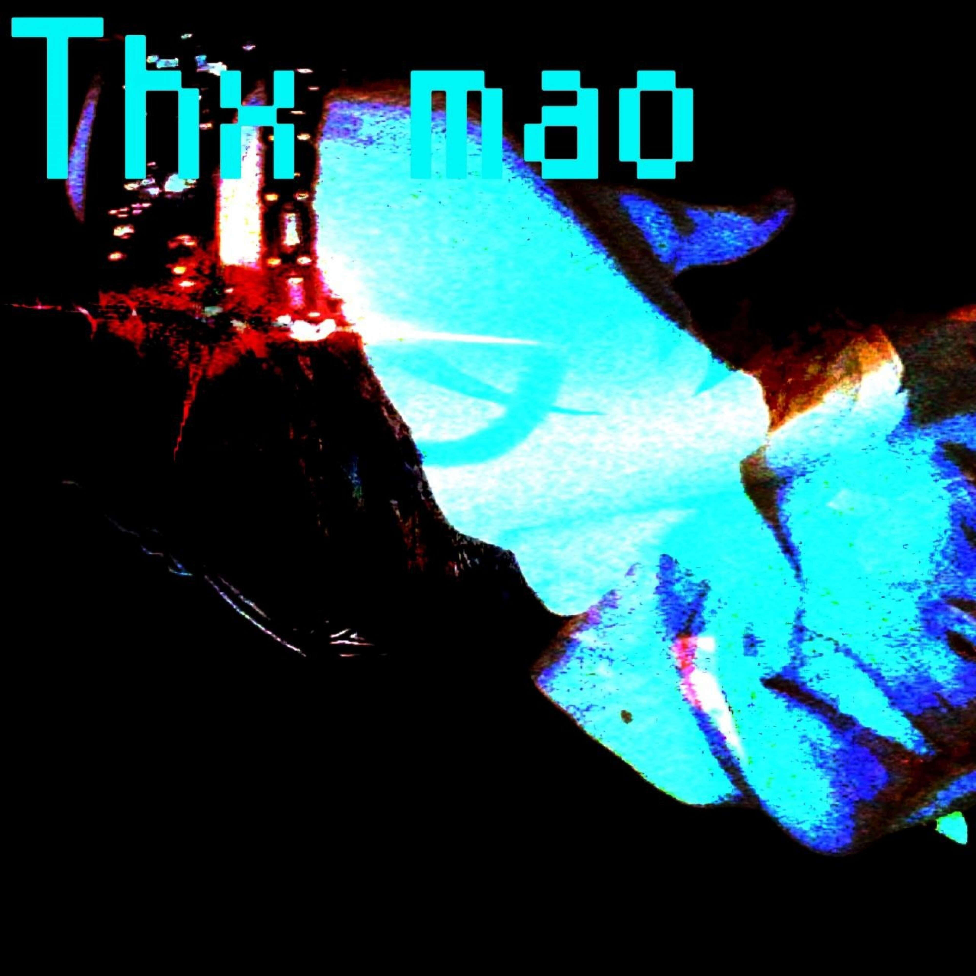 Релиз Thx mao