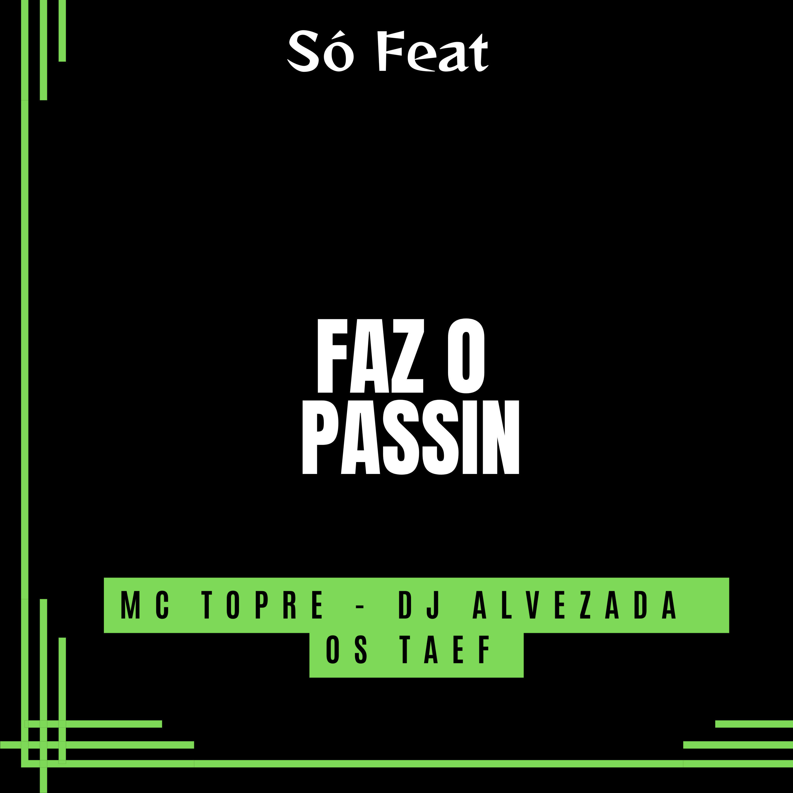 Релиз Faz o Passin