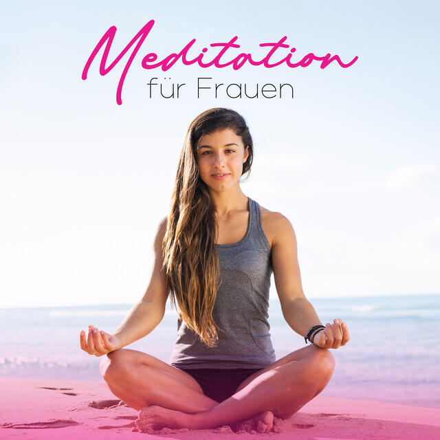 Релиз Meditation für Frauen