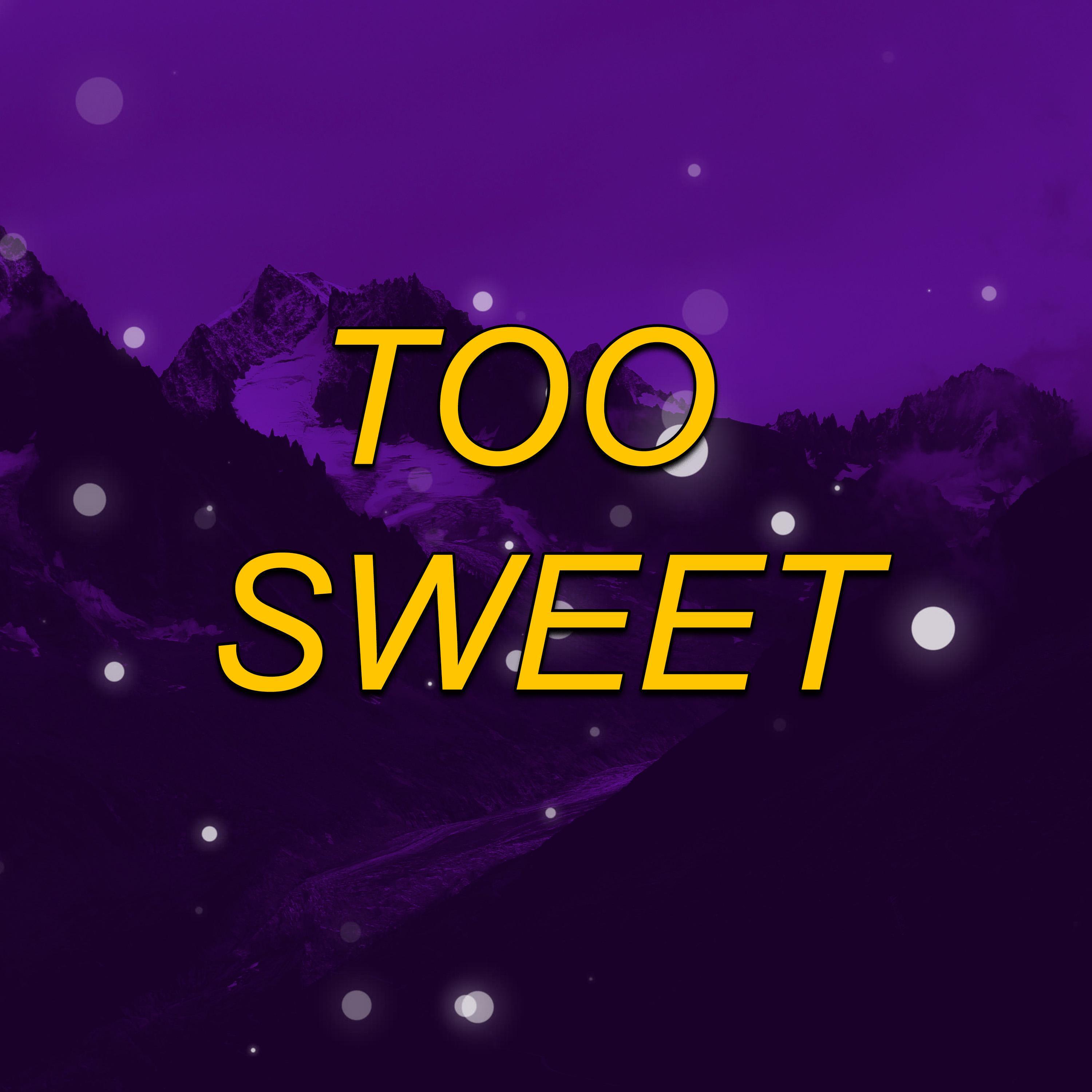 Релиз TOO SWEET (MTG)