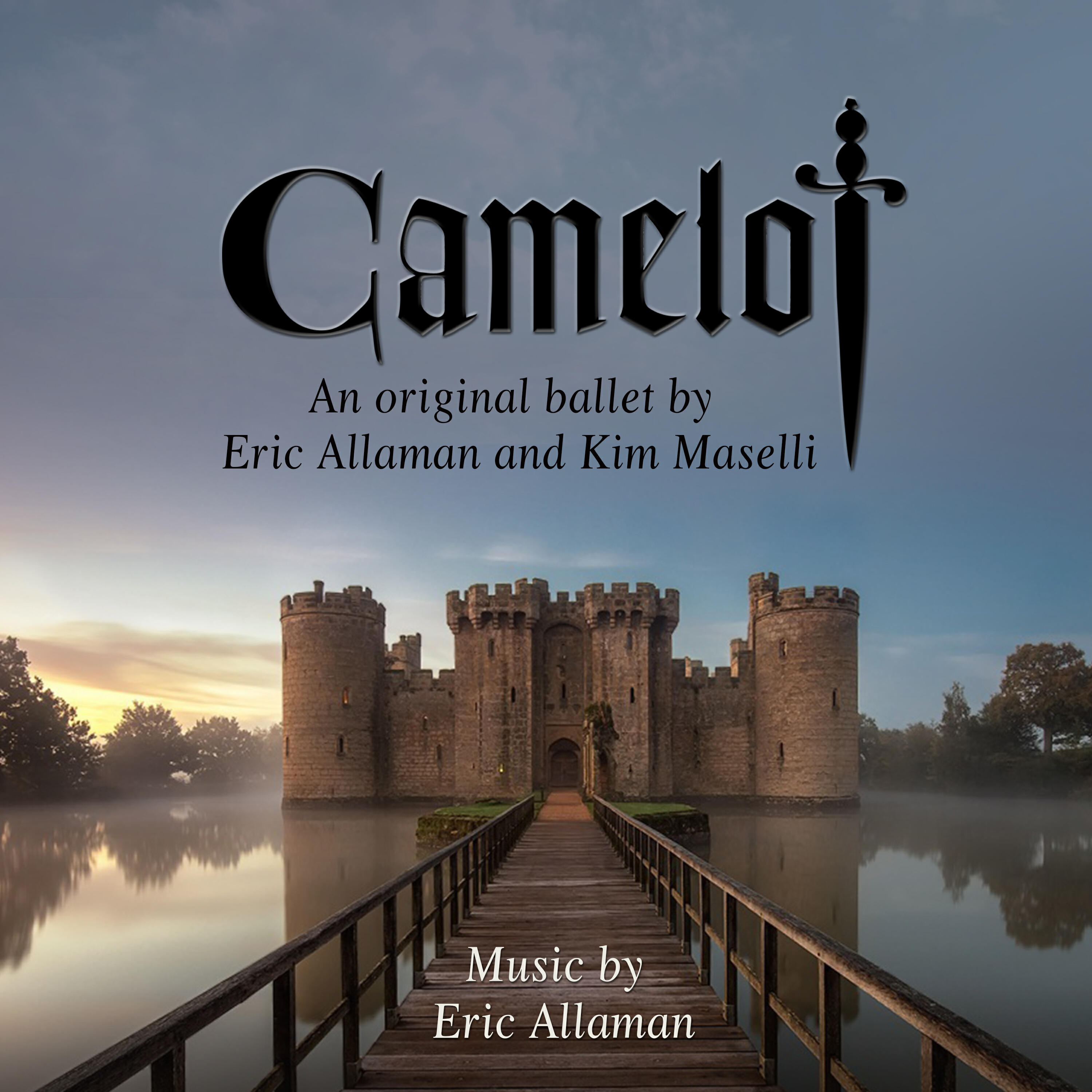 Релиз Camelot: An Original Ballet by Eric Allaman and Kim Maselli