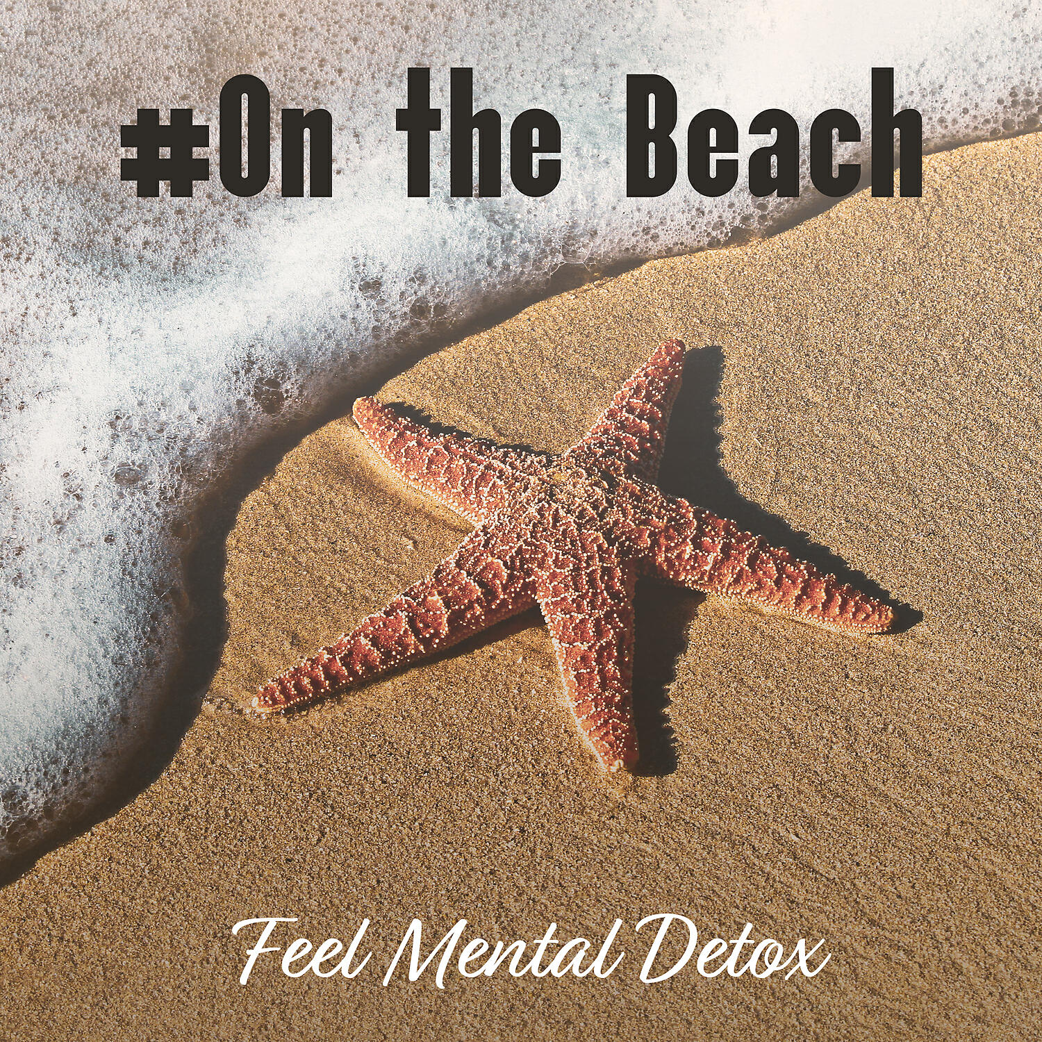 Релиз #On the Beach: Feel Mental Detox
