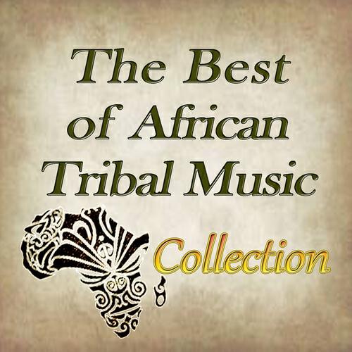 Релиз The Best of African Tribal Music Collection