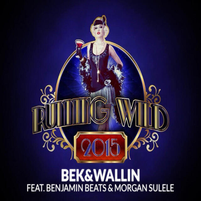 Релиз Running Wild 2015 (feat. Benjamin Beats & Morgan Sulele)