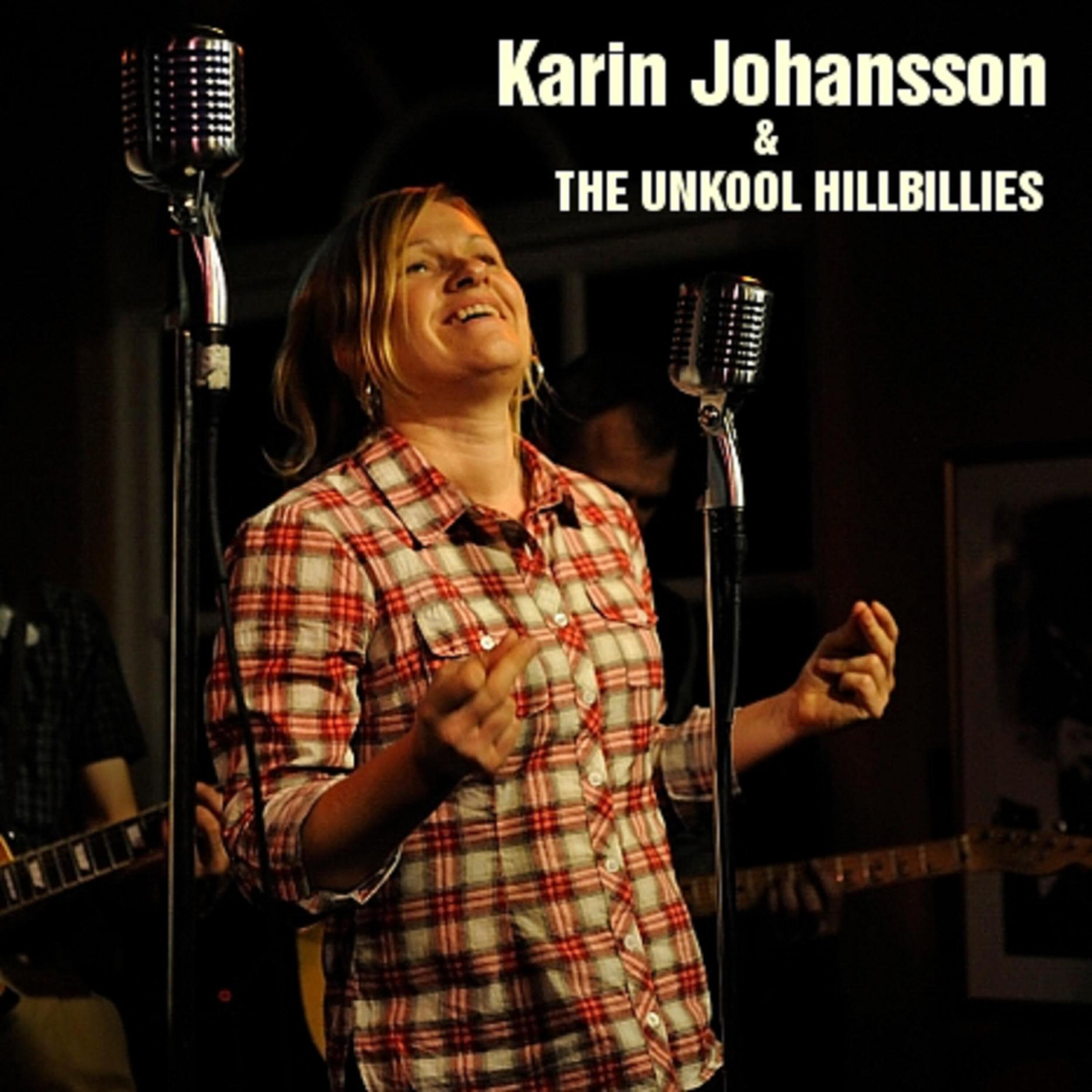 Релиз Karin Johansson & The Unkool Hillbillies