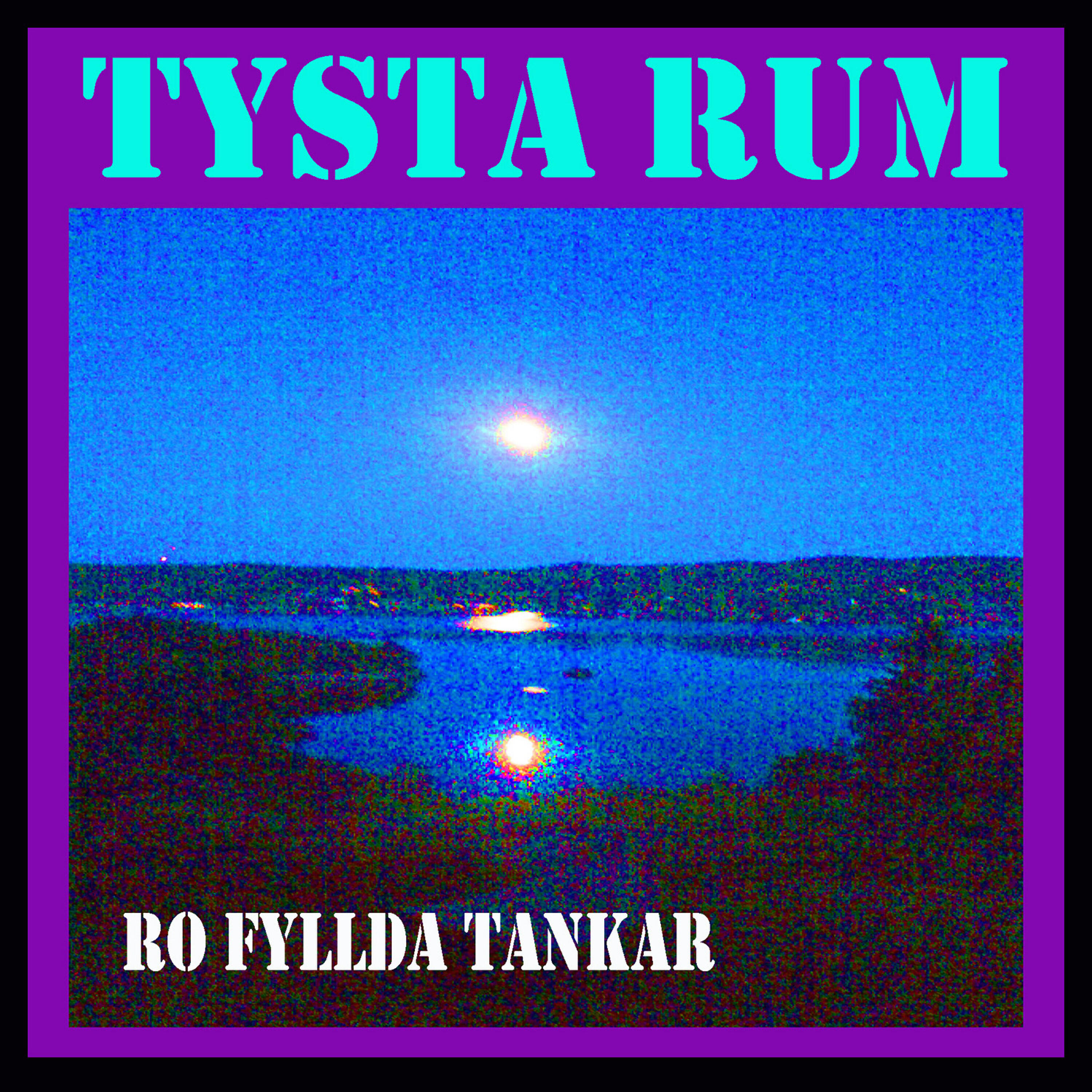 Tysta Rum