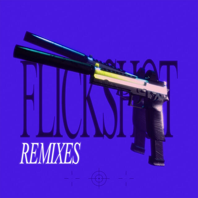 Релиз Flickshot (Remixes)