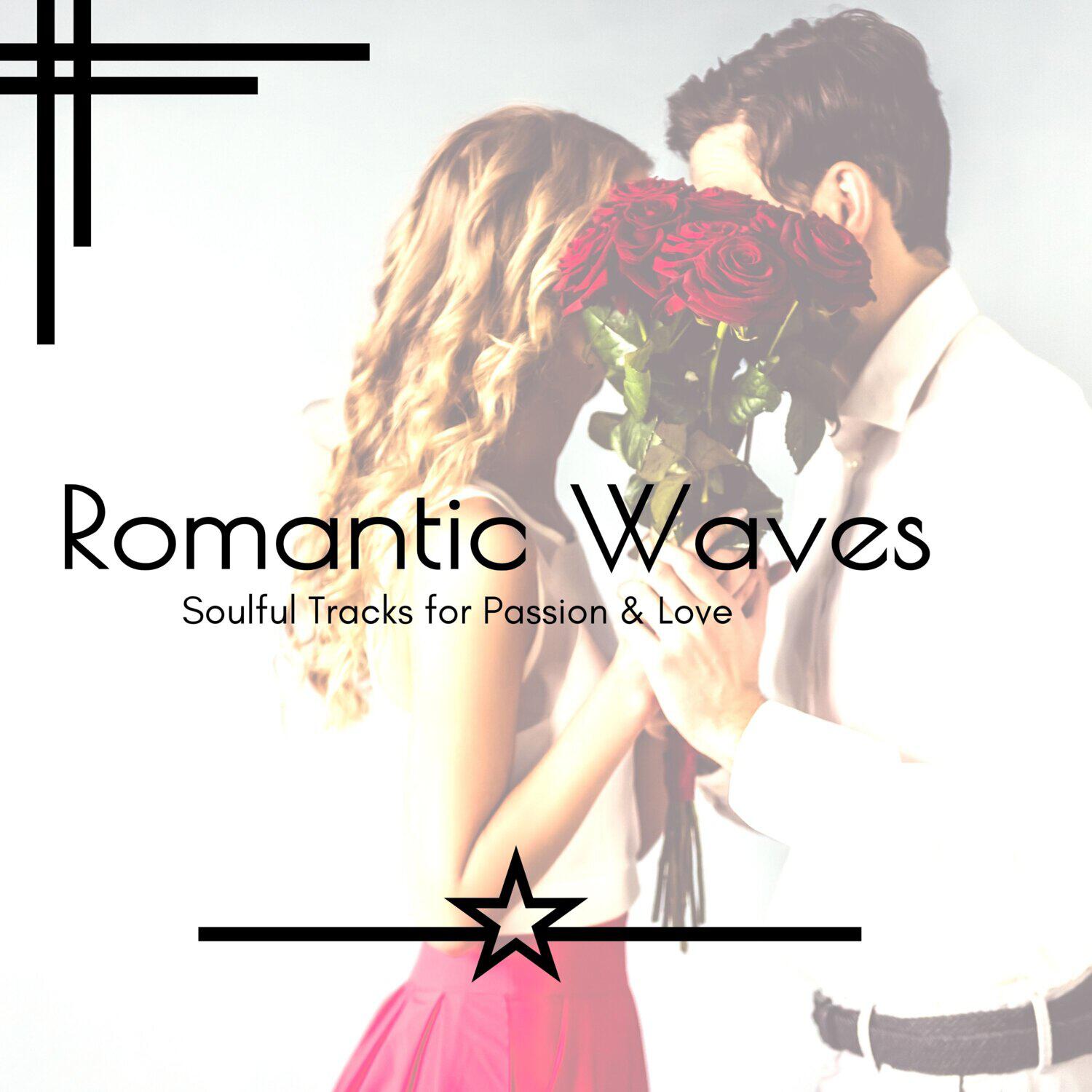 Релиз Romantic Waves - Soulful Tracks for Passion & Love