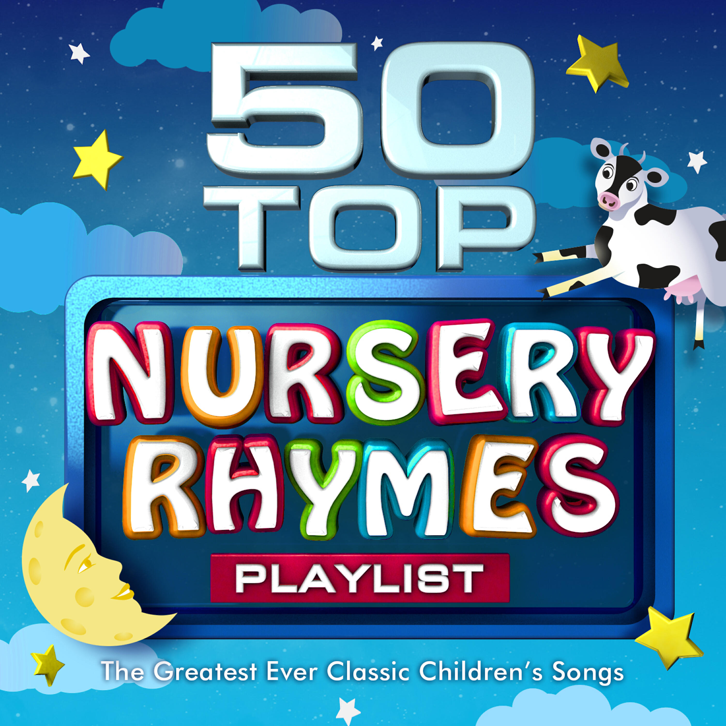 Релиз 50 Top Nursery Rhymes Playlist - The Greatest Ever Classic Children's Songs
