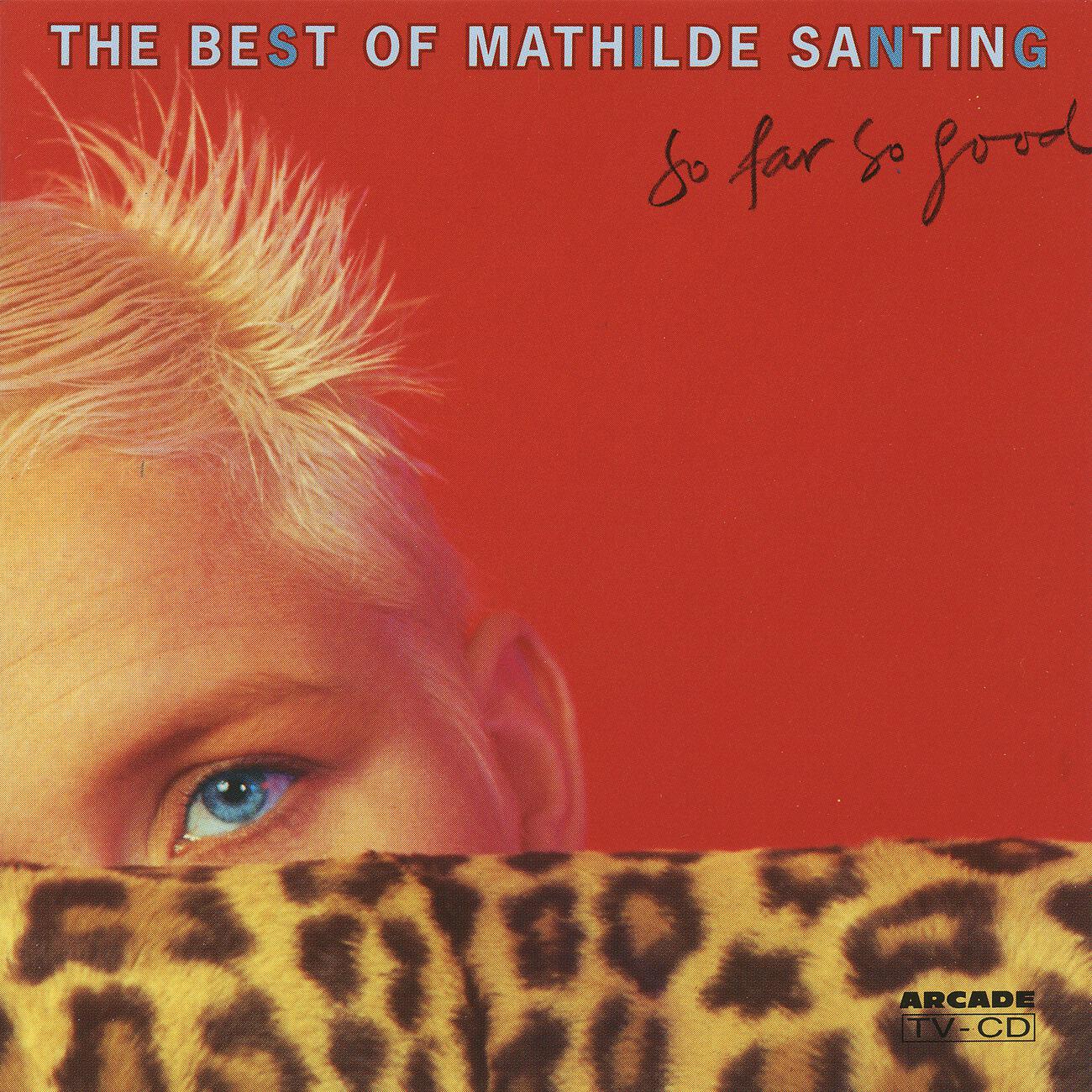 Релиз So Far So Good: The Best of Mathilde Santing
