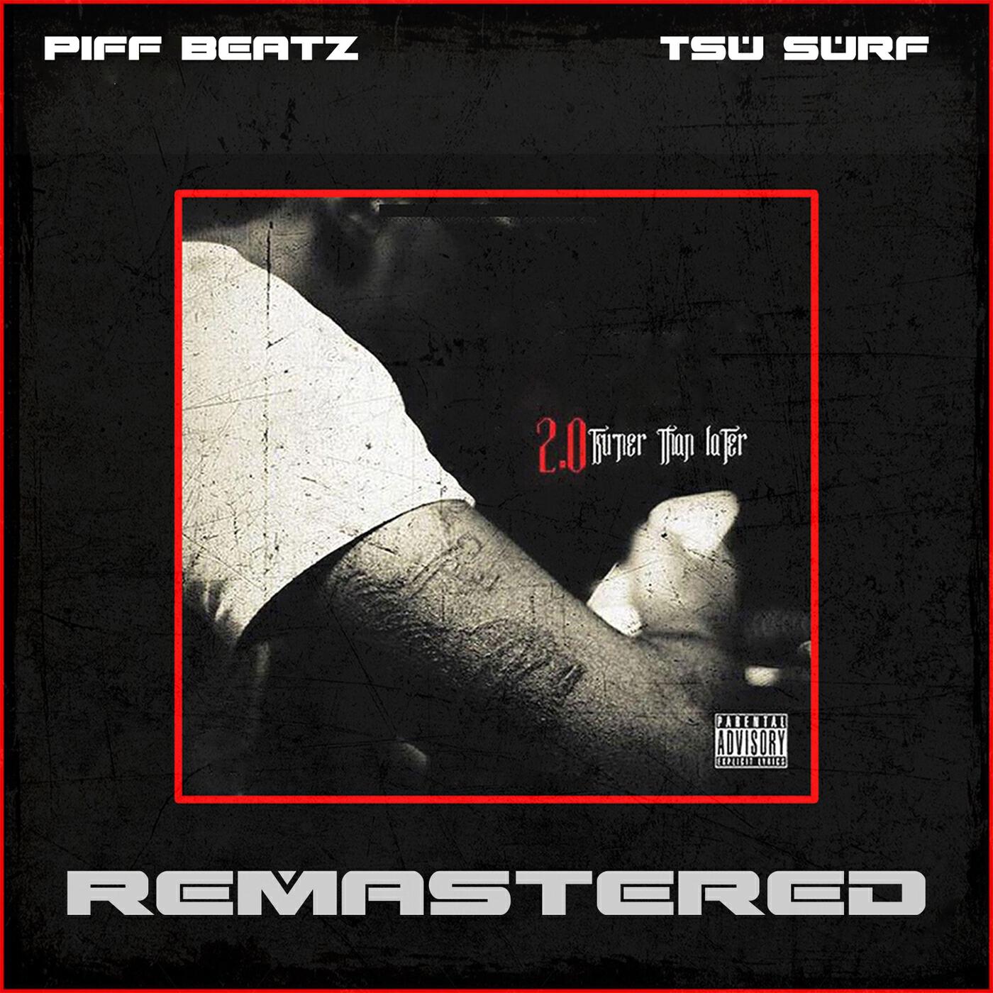 Релиз Tsu'ner Than Later 2.0 (Remastered)