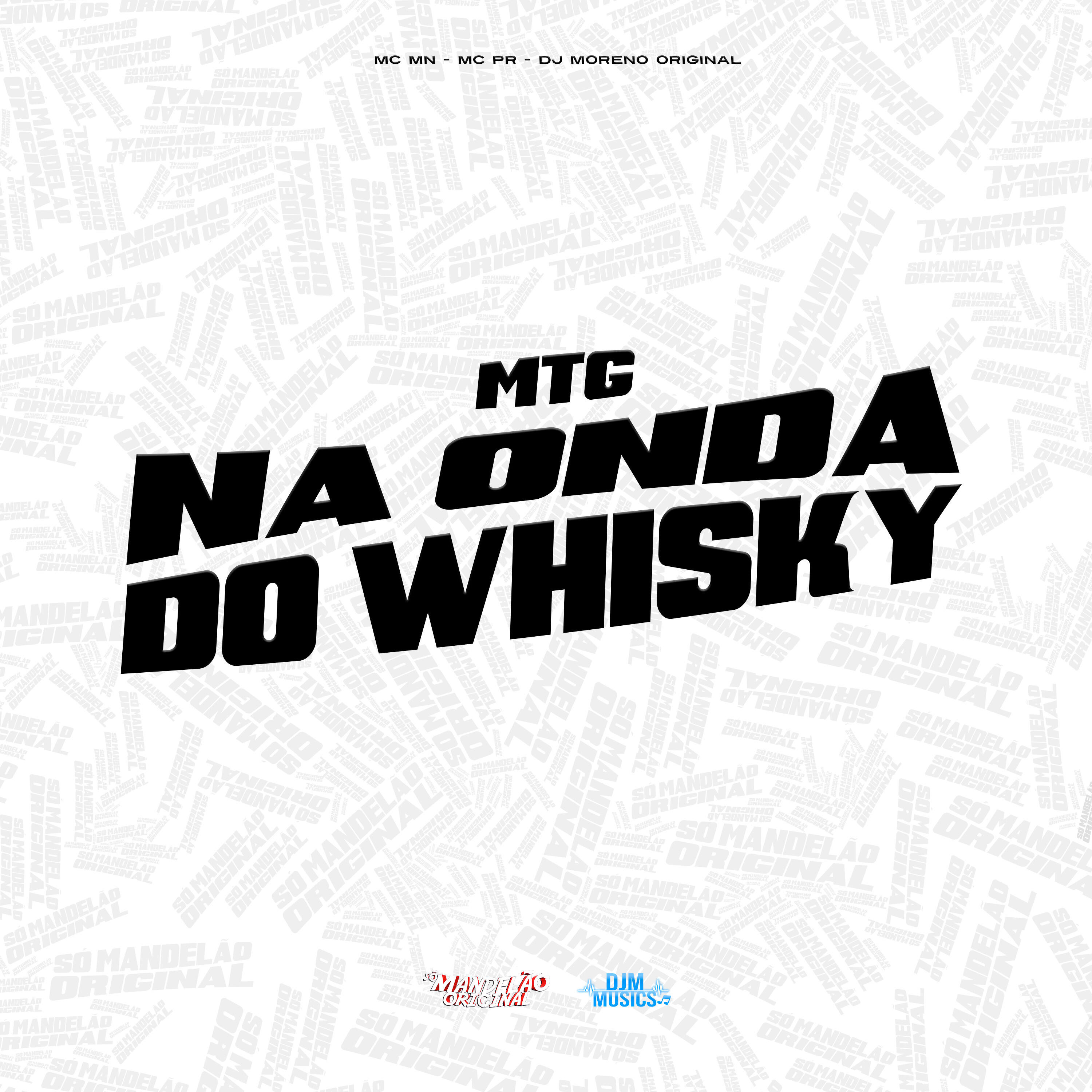 Скачать песню MC MN, MC PR, DJ MORENO ORIGINAL - Mtg na Onda do Whisky бесплатно в MP3 для Android и iOS