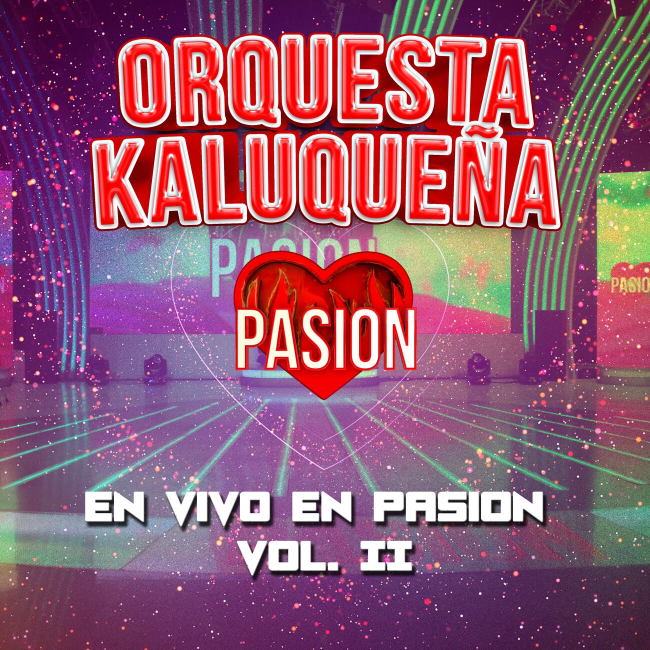 Релиз Orquesta Kaluqueña en vivo en Pasión Vol. 2