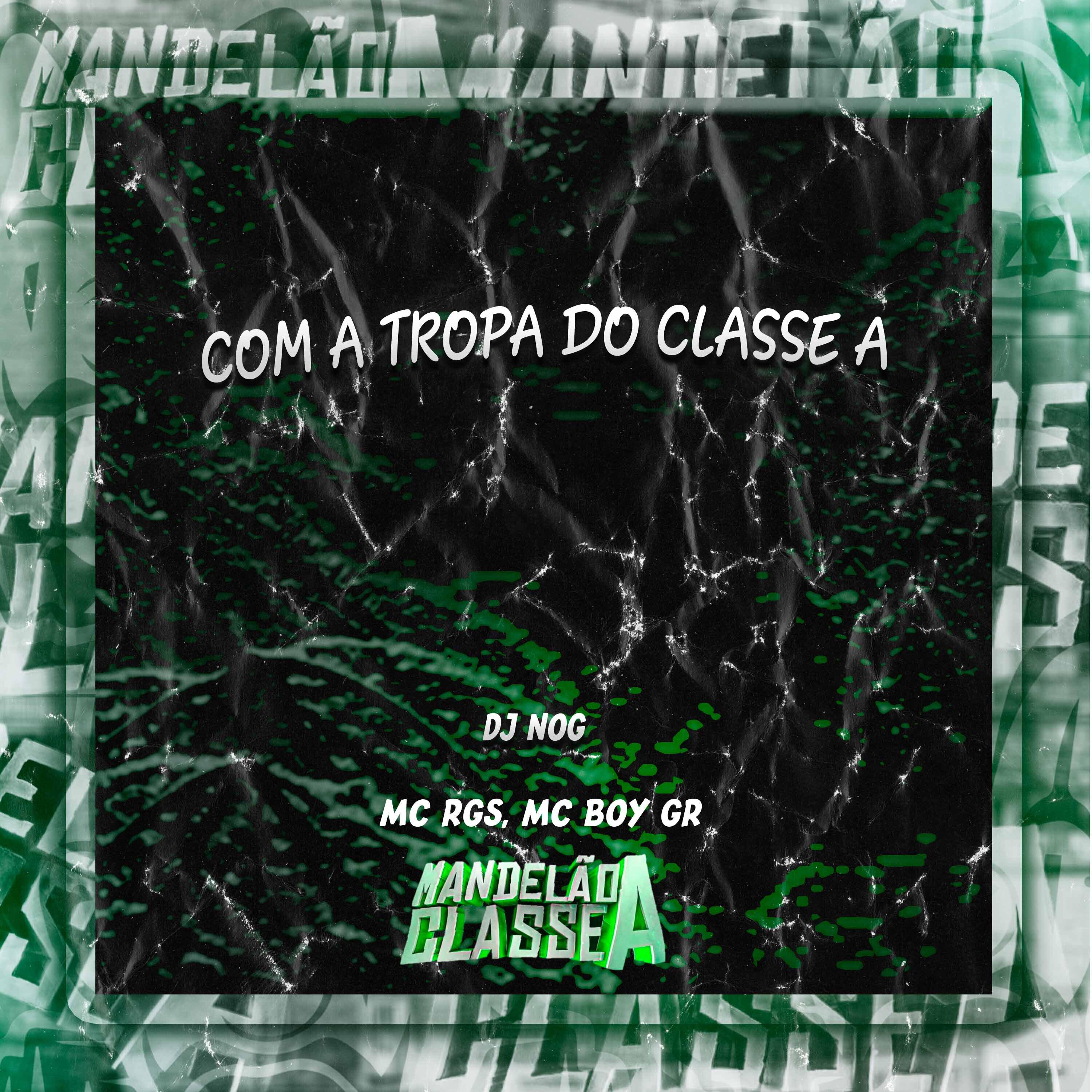 Релиз Com a Tropa do Classe A