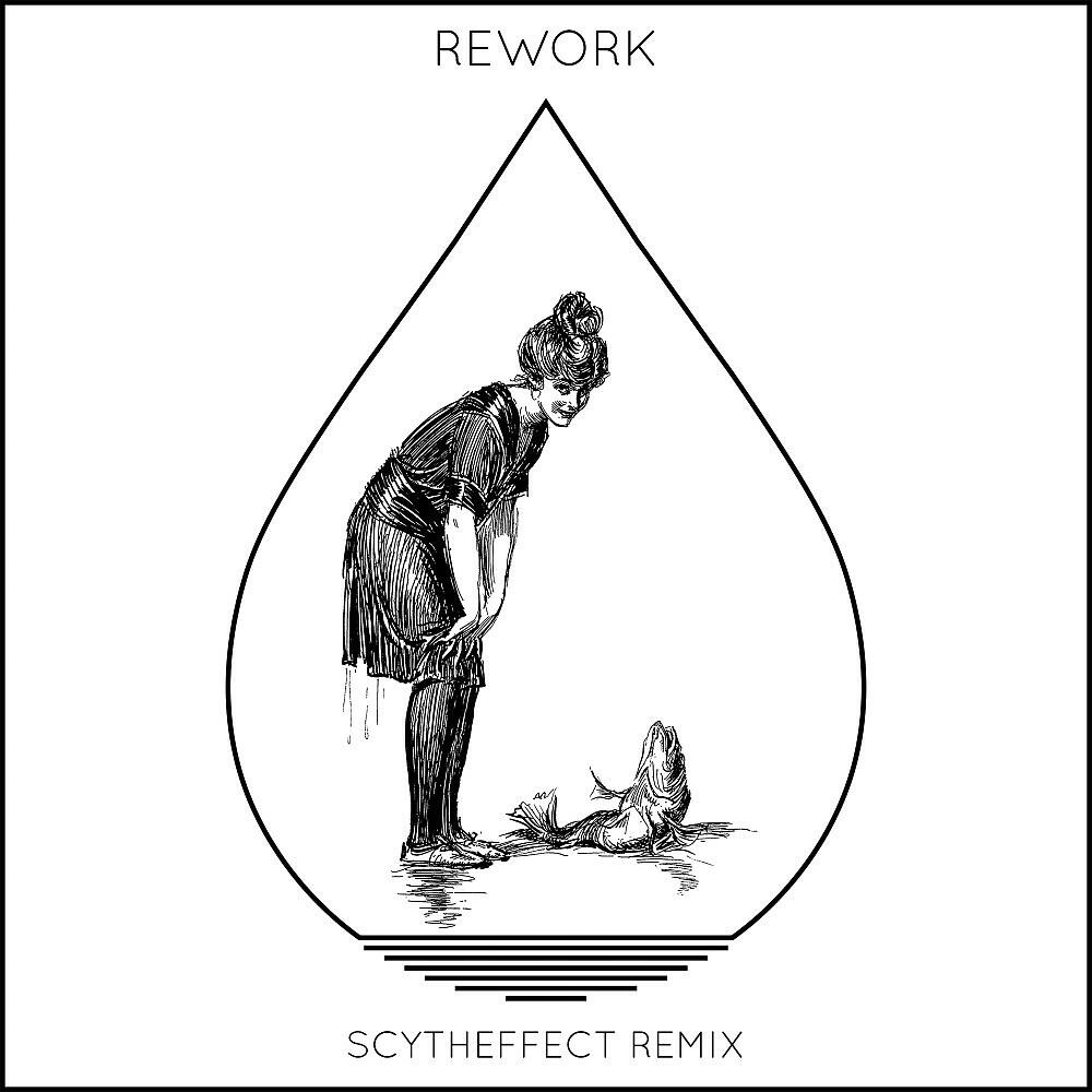 Релиз Rework (Scytheffect Remix)