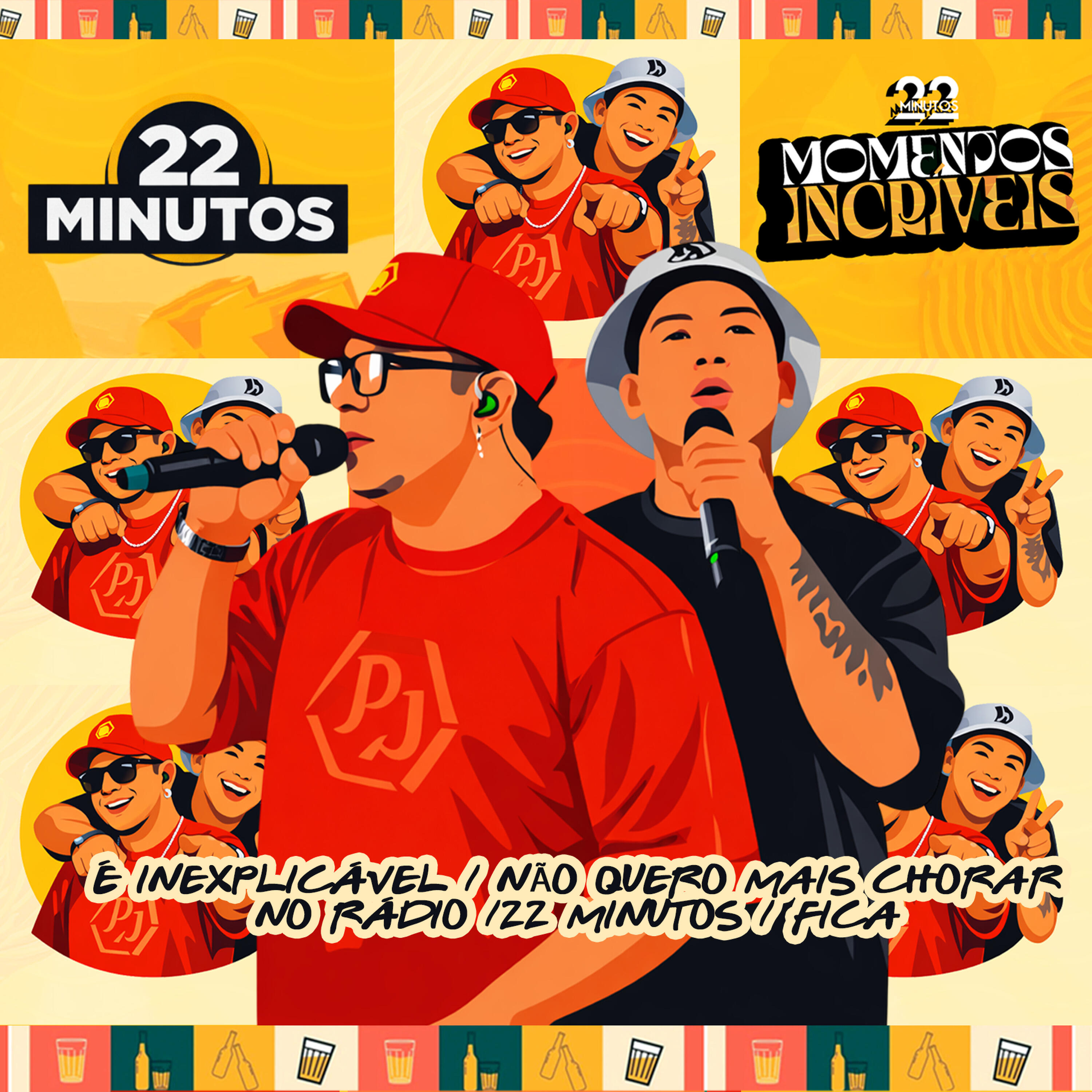 Релиз É Inexplicável / Não Quero Mais Chorar / No Rádio / 22 Minutos / Fica