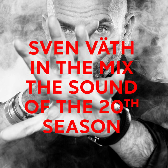 Релиз Sven Väth - The Sound of the 20th Season (DJ Mix)