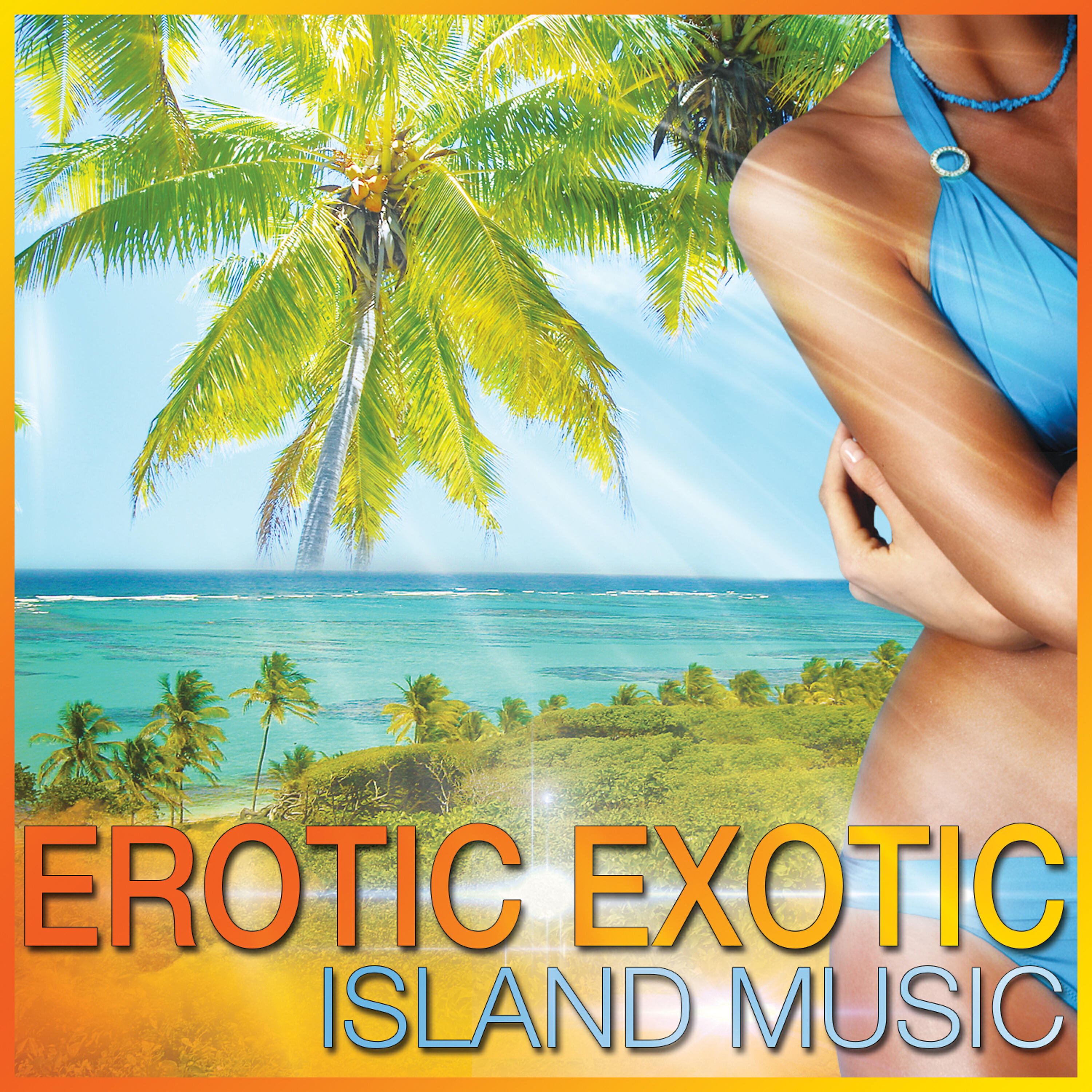 Релиз Erotic Exotic Island Music