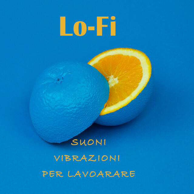 Релиз Lo-Fi Suoni Vibrazioni per lavorare
