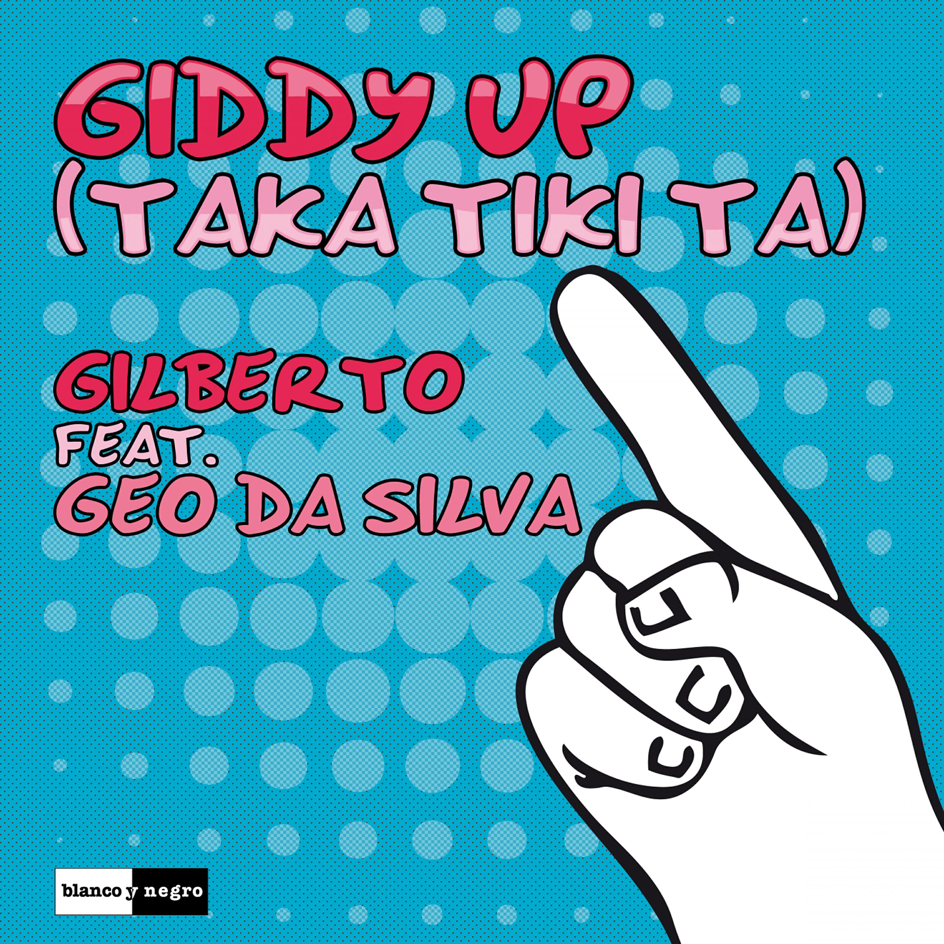 Альбом Giddy Up (Taka Tiki Ta) [Radio Edit] исполнителя Gilberto, Geo da Silva
