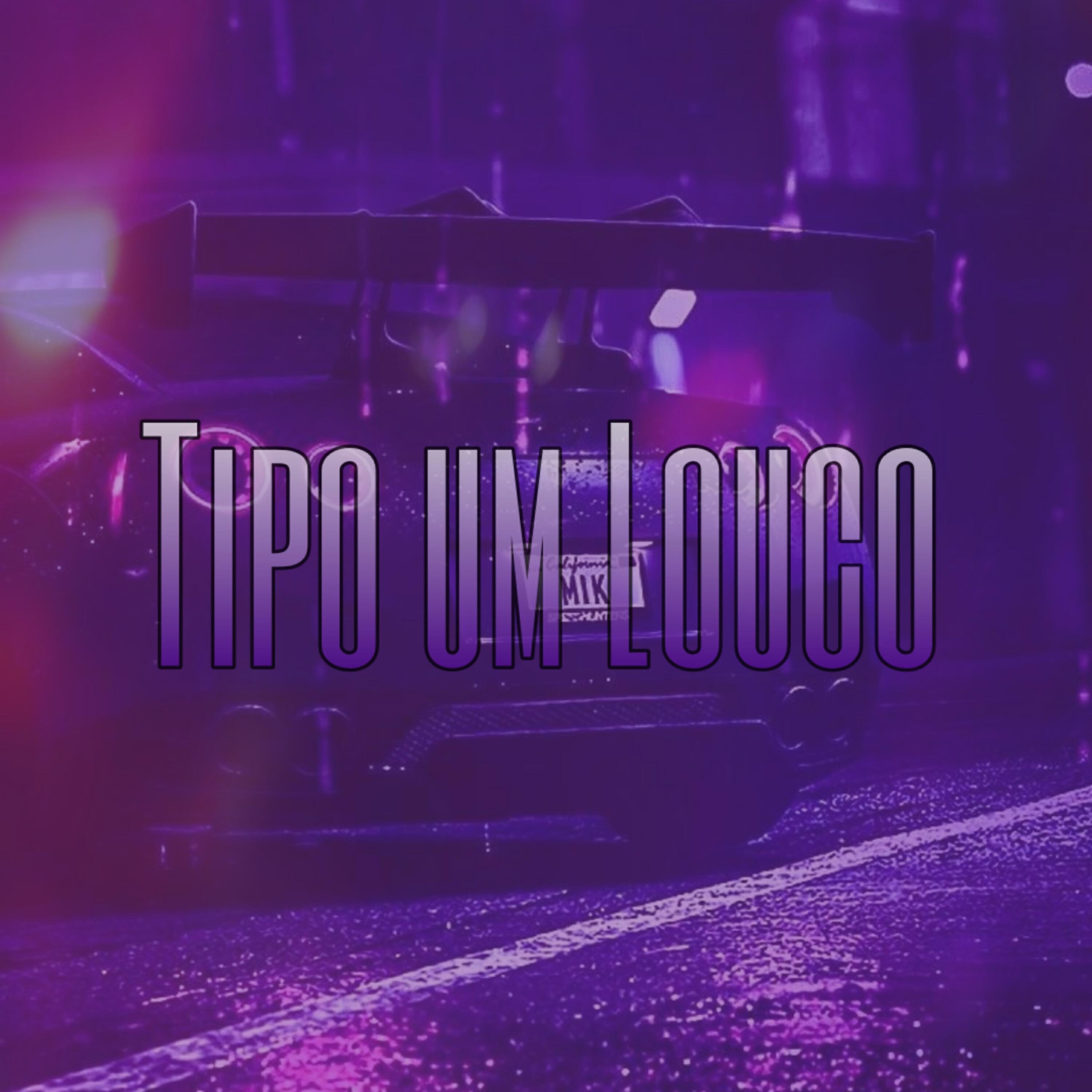 Релиз Tipo um Louco