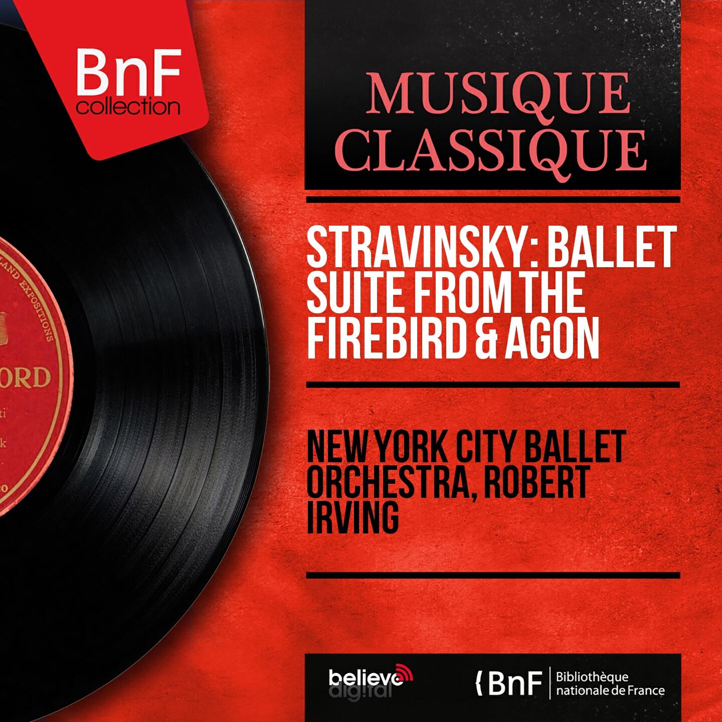 Релиз Stravinsky: Ballet Suite from The Firebird & Agon (Mono Version)