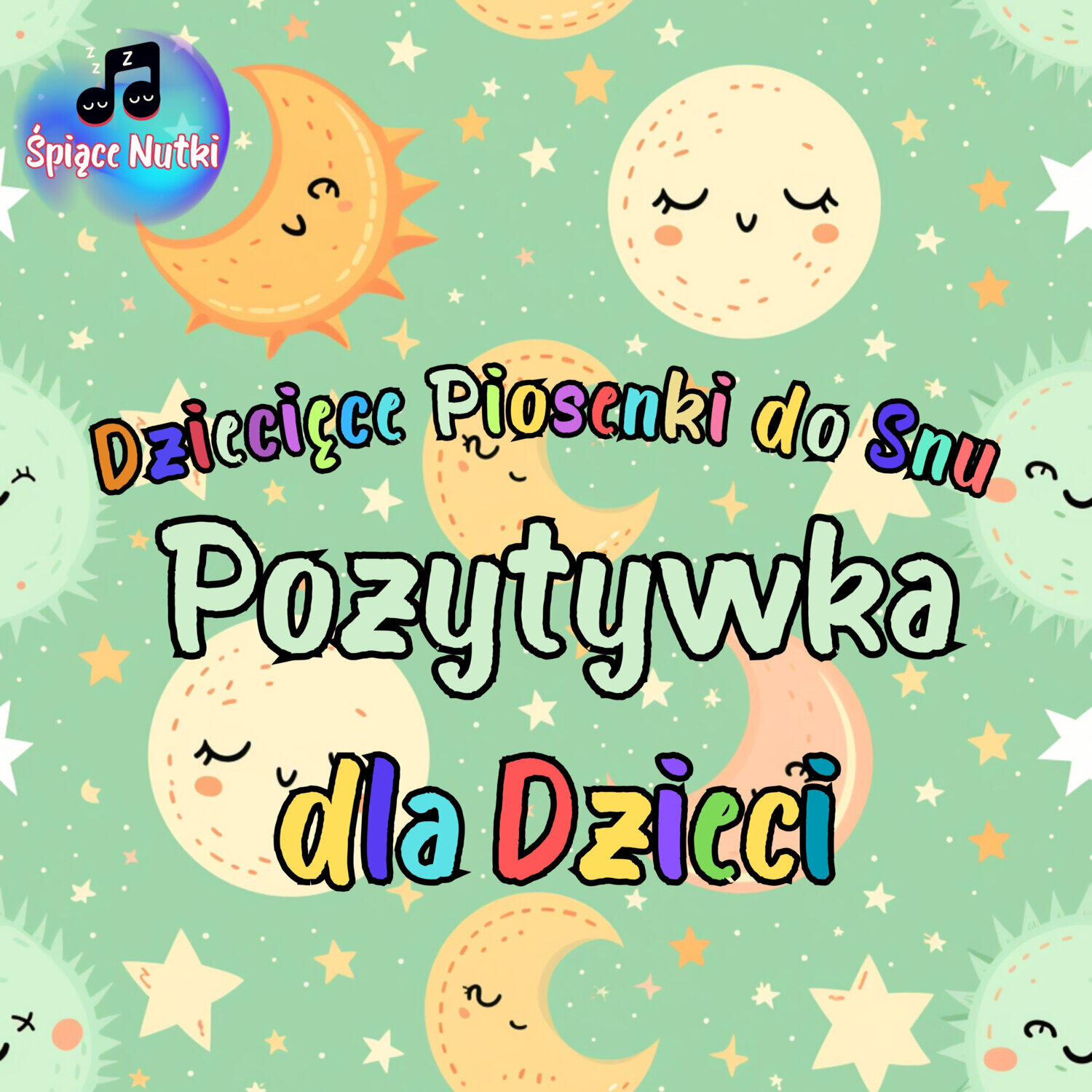 Релиз Dziecięce Piosenki do Snu (Pozytywka dla Dzieci)