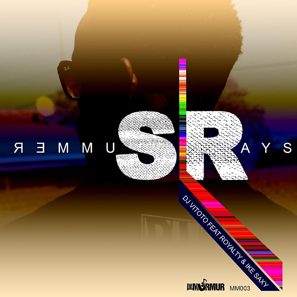 Скачать песню DJ Vitoto, Royalty, Ike Saxy - Summer Ray's бесплатно в MP3 для Android и iOS