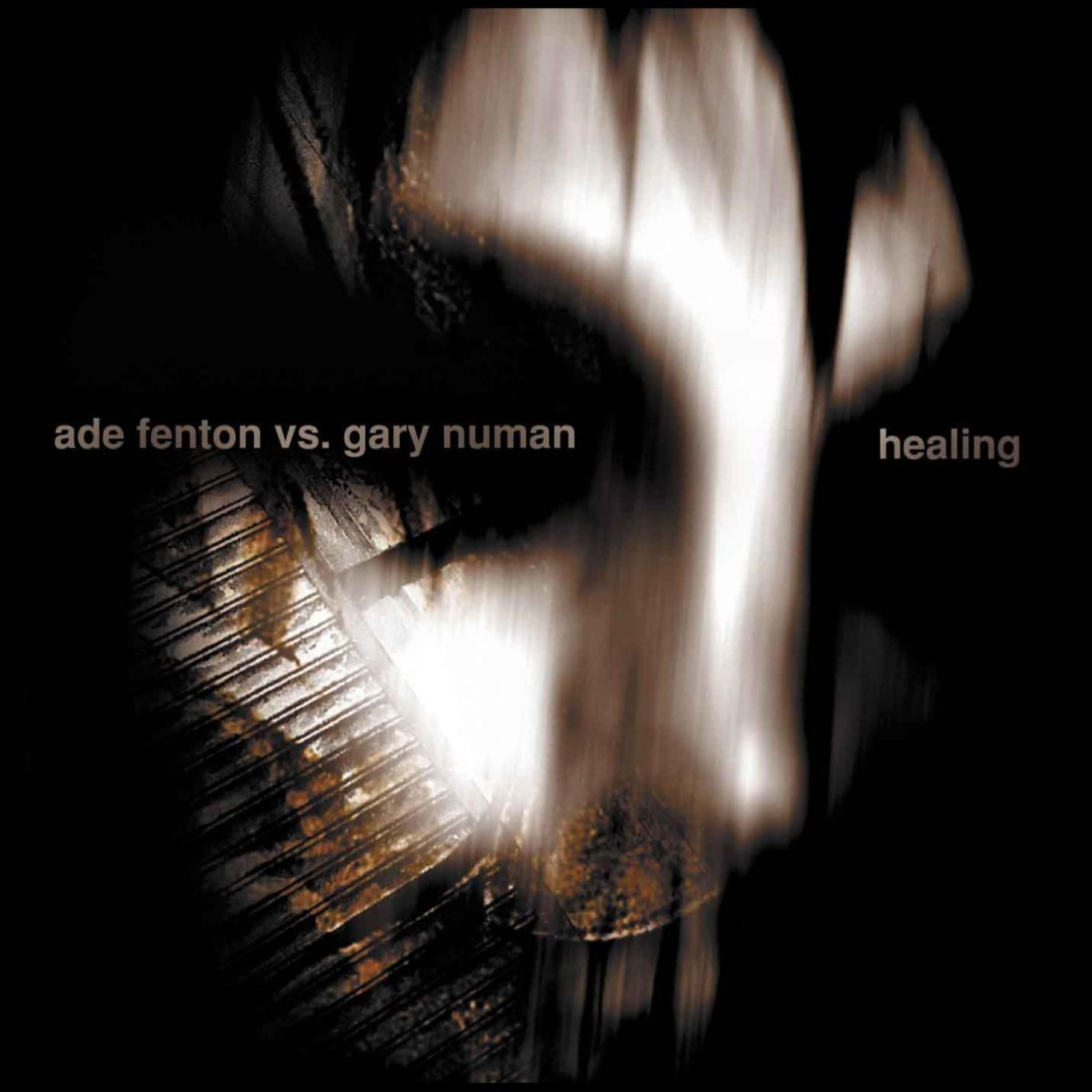 Релиз Healing (Ade Fenton vs. Gary Numan)