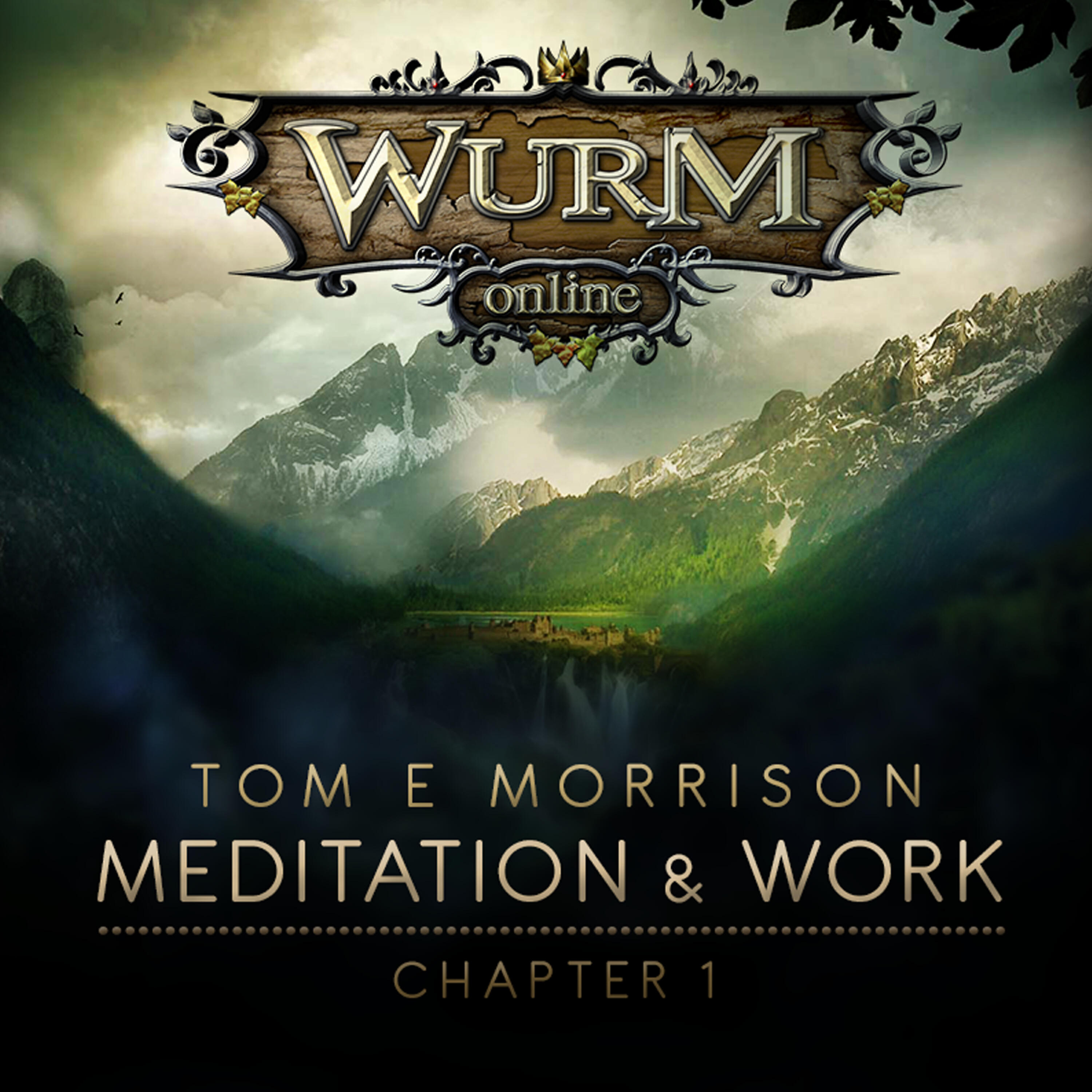Релиз Wurm Online - Meditation & Work: Chapter 1