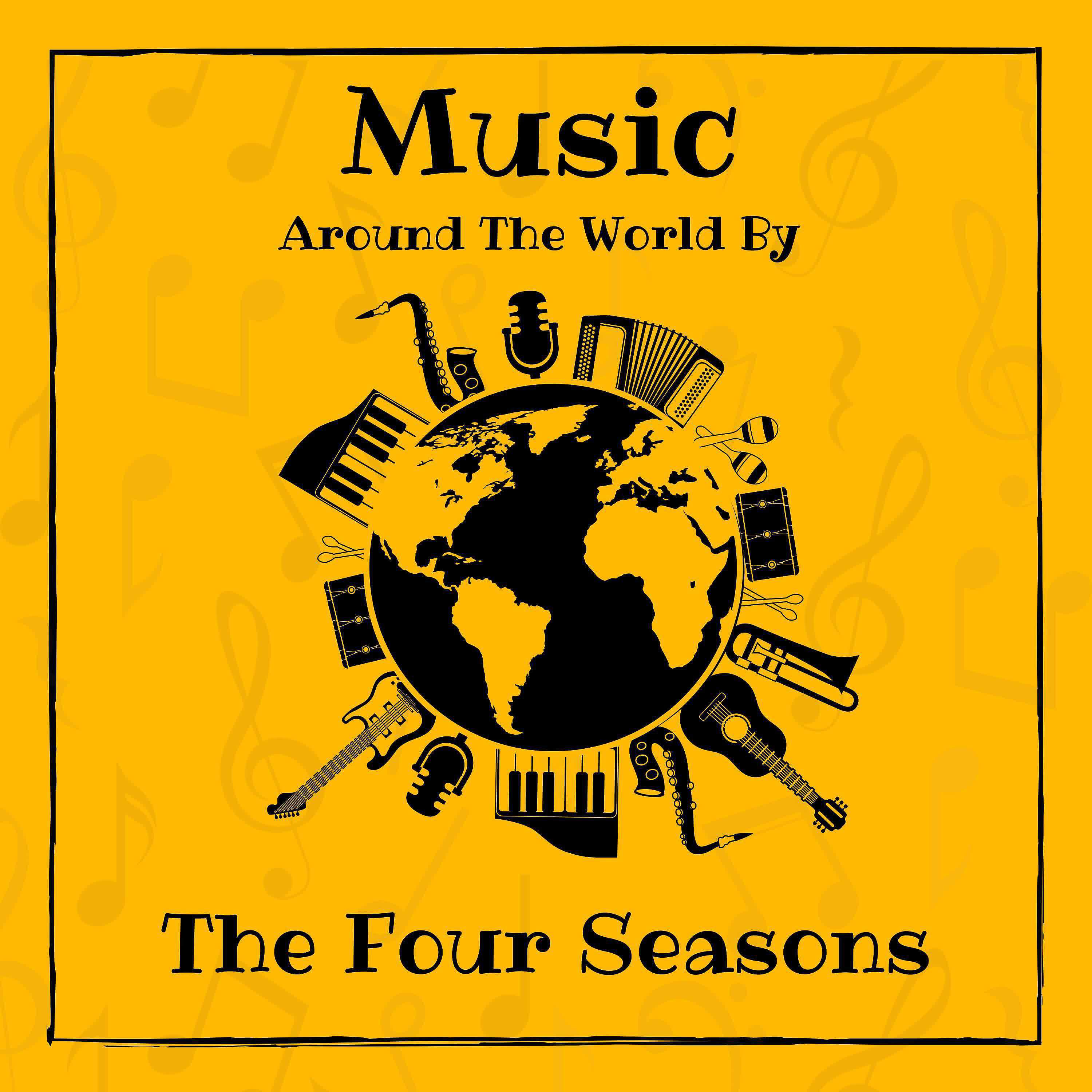 Релиз Music around the World by The Four Seasons