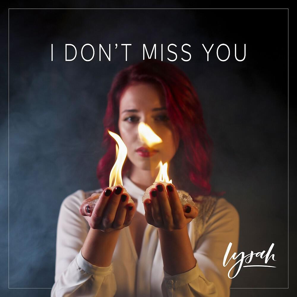 Релиз I Don't Miss You