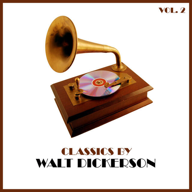Релиз Classics by Walt Dickerson, Vol. 2