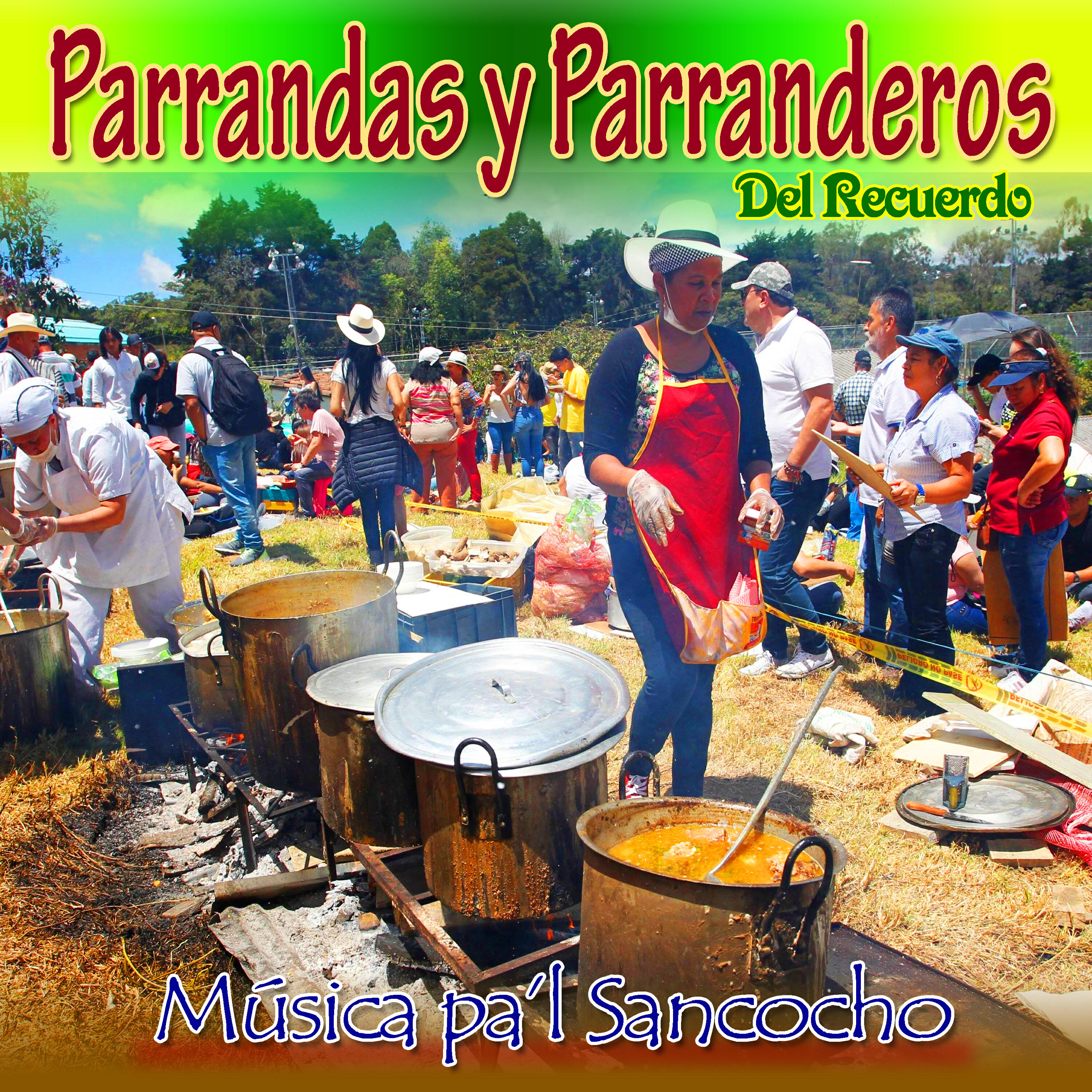 Релиз Parrandas y Parranderos del Recuerdo Música Pal Sancocho