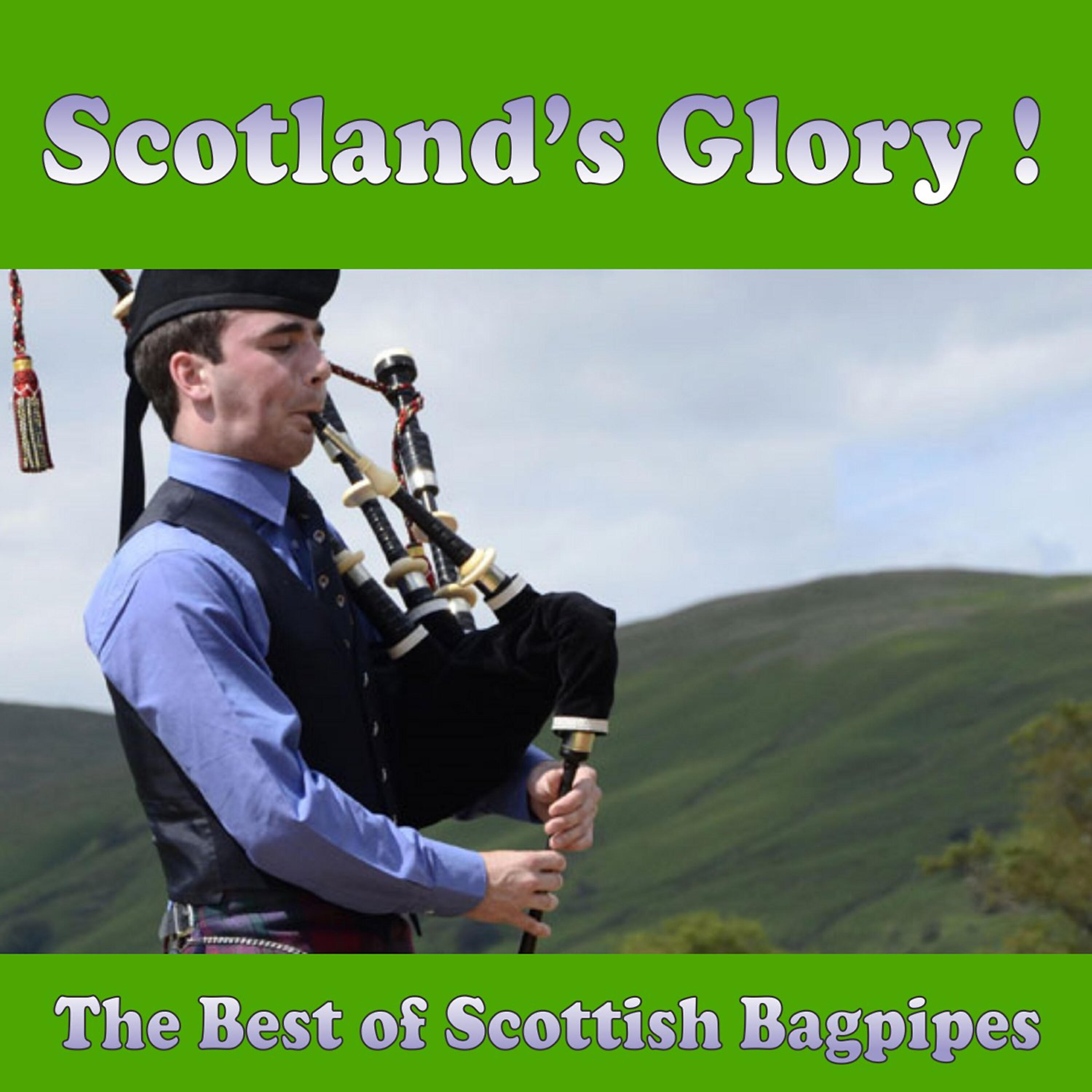 Релиз Scotland's Glory!: The Best of Scottish Bagpipes