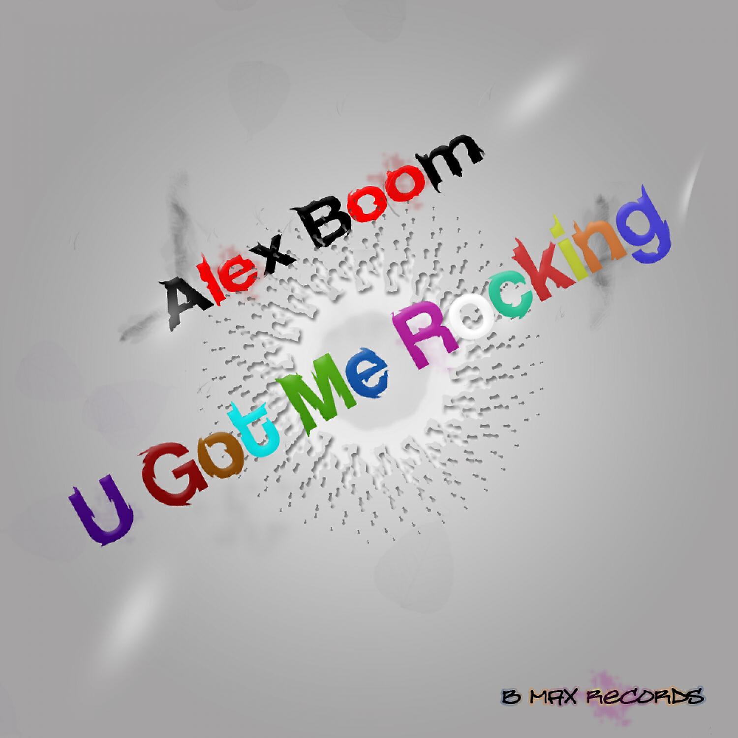 Релиз U Got Me Rocking