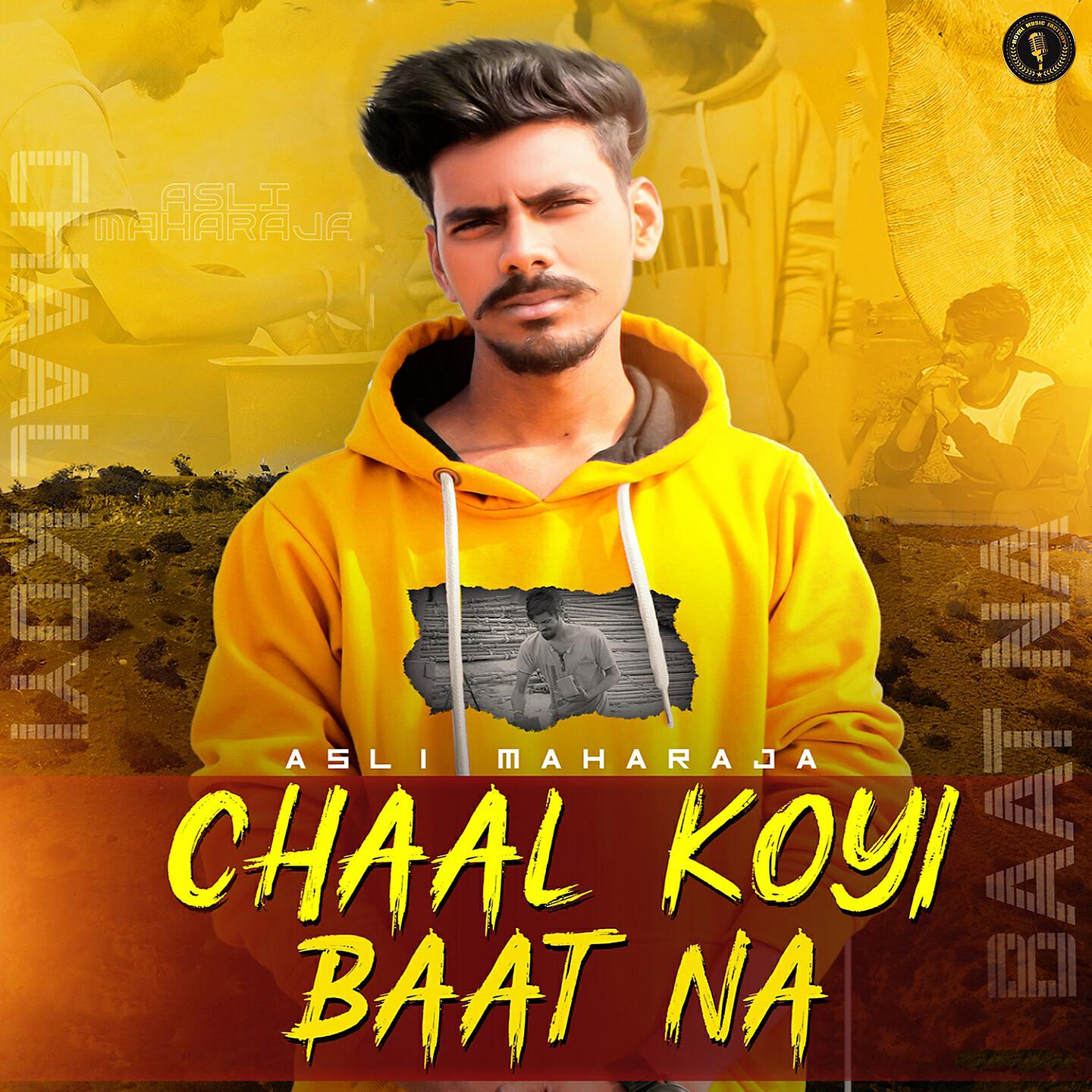Релиз Chaal Koyi Baat Na