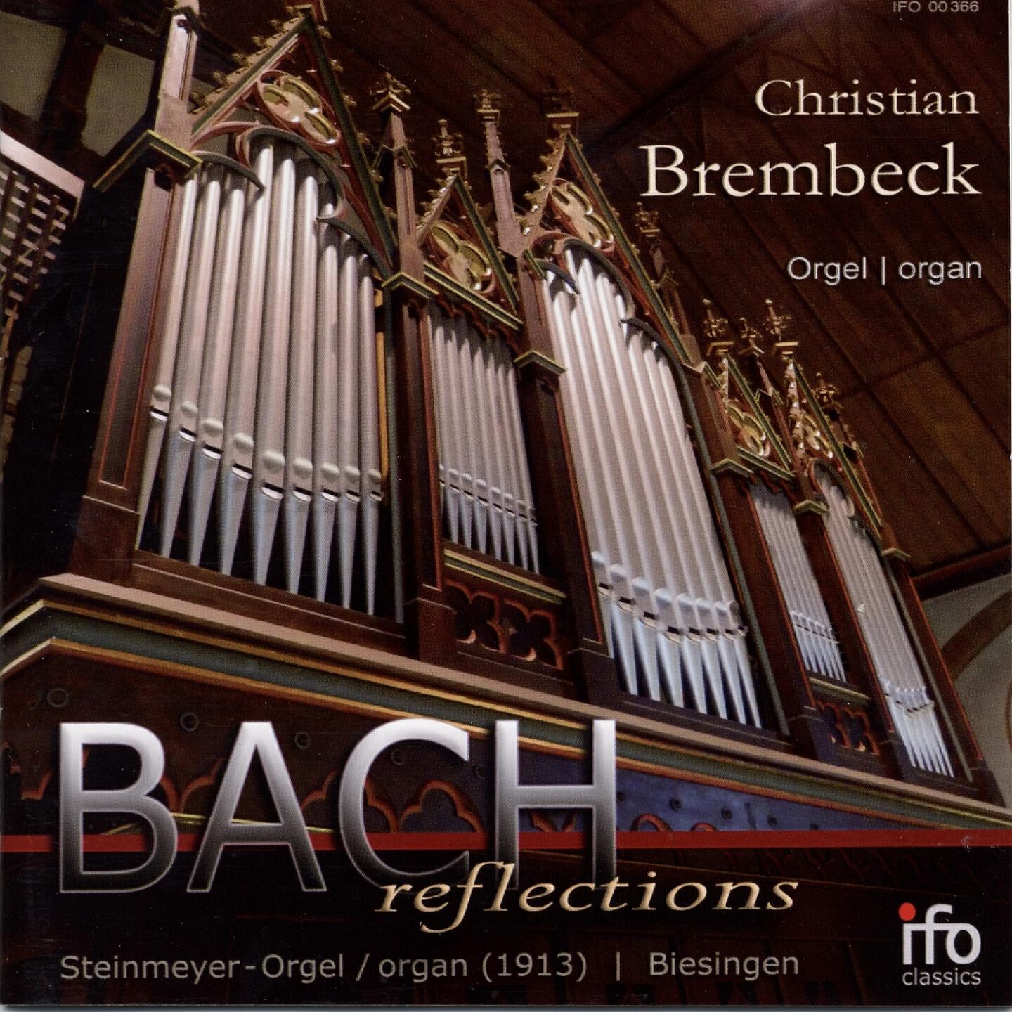 Релиз Bach reflections - J. S. Bach im Spiegel post-romantischer Orgelkompositionen und Bearbeitungen für die Orgel