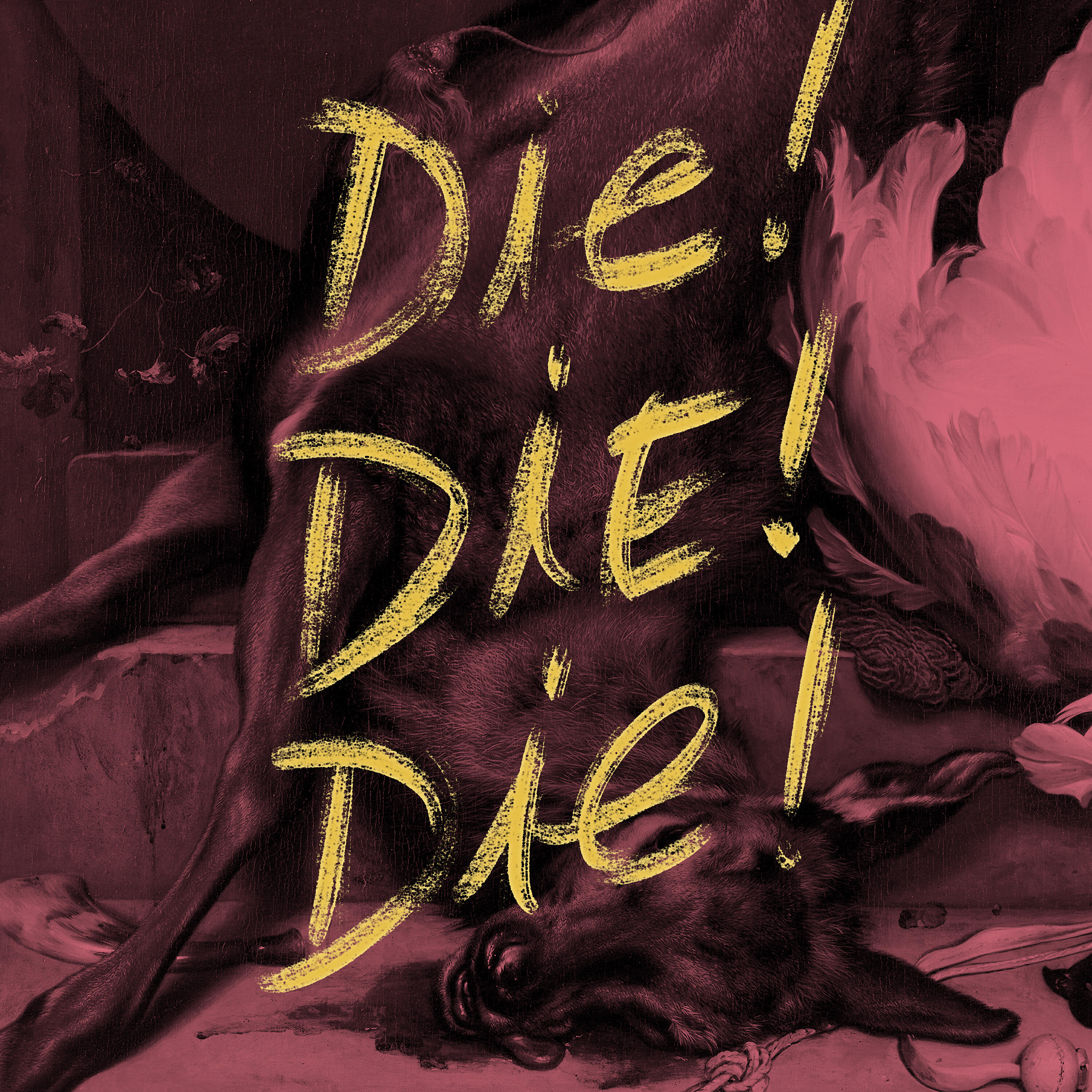 Релиз DIE! DIE! DIE!