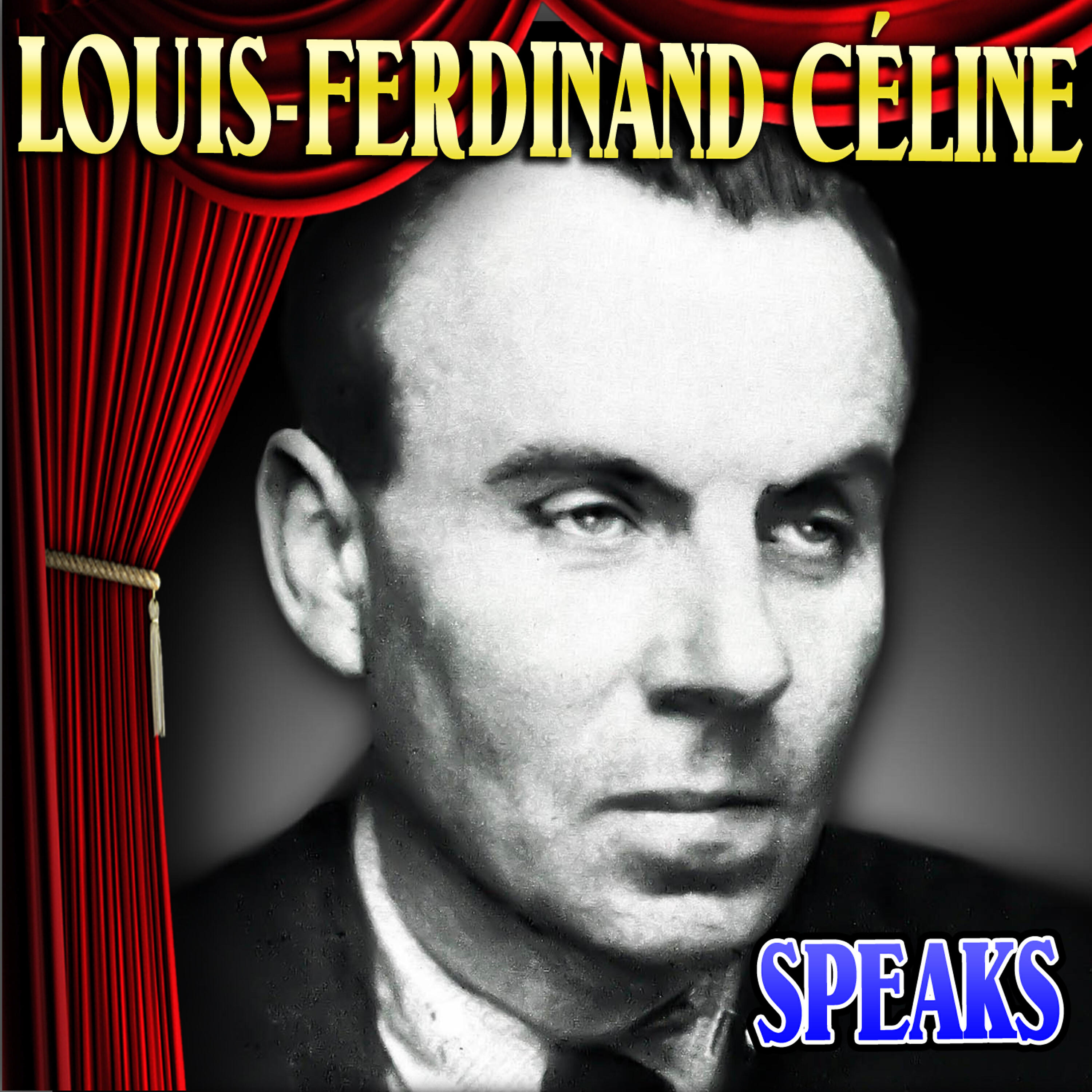 Релиз Louis-Ferdinand Céline Speaks