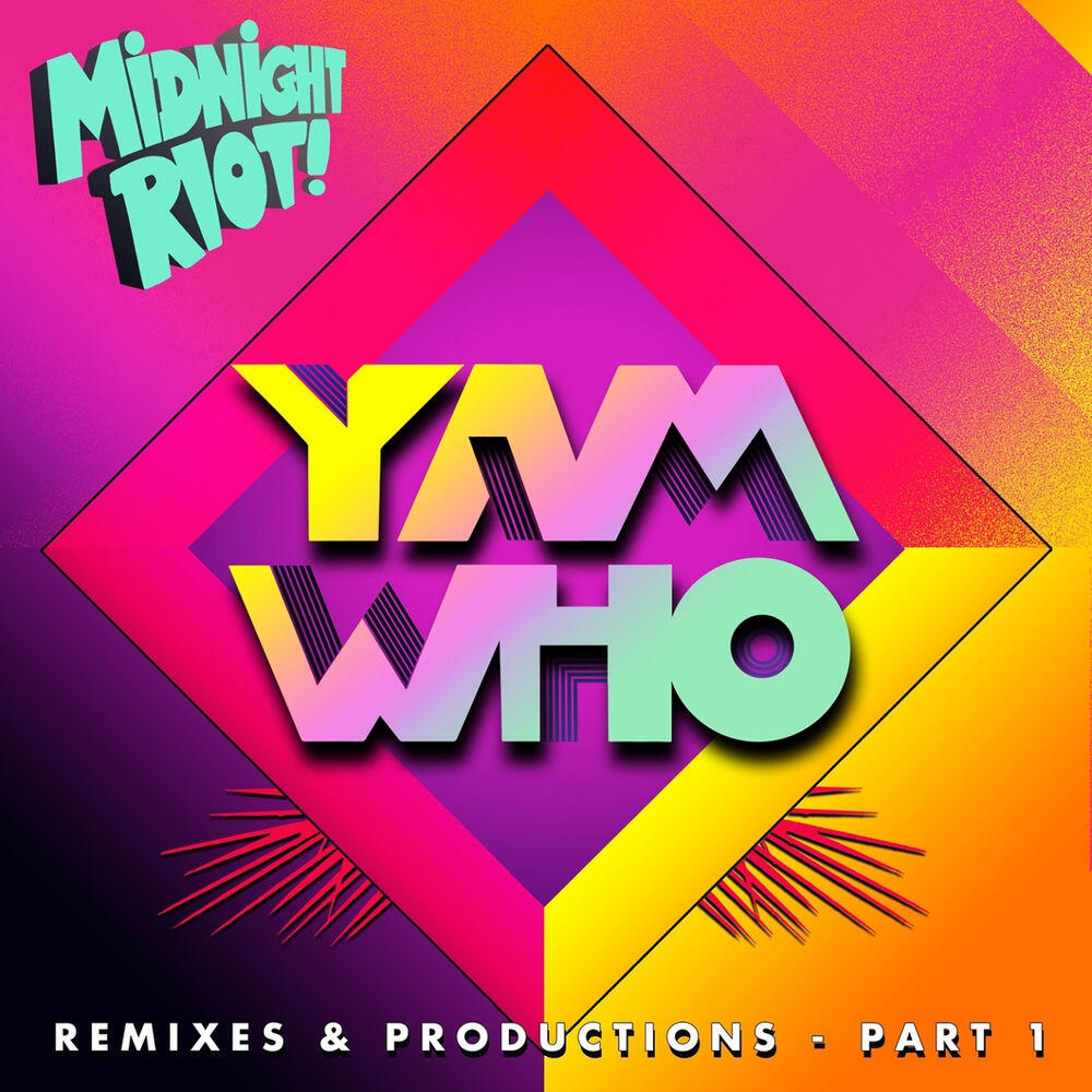 Релиз Yam Who? (Remixes & Productions 2019, Pt. 1)