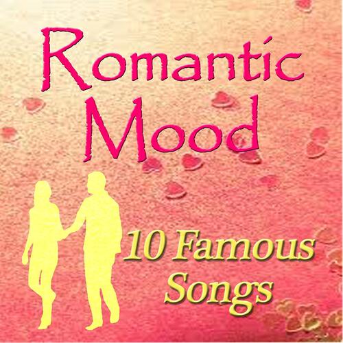 Релиз Romantic Mood: 10 Famous Songs