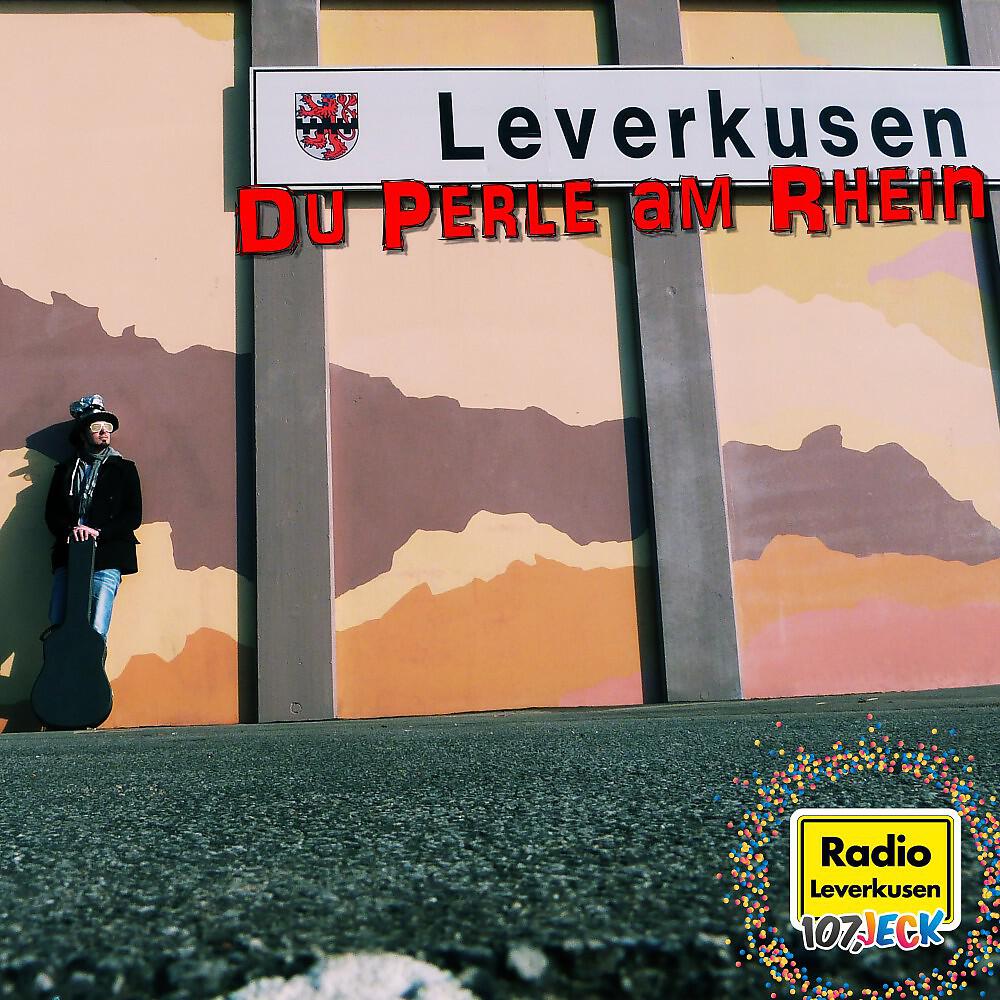 Релиз Leverkusen Du Perle am Rhein (Der Radio Leverkusen-Karnevalssong 2014)